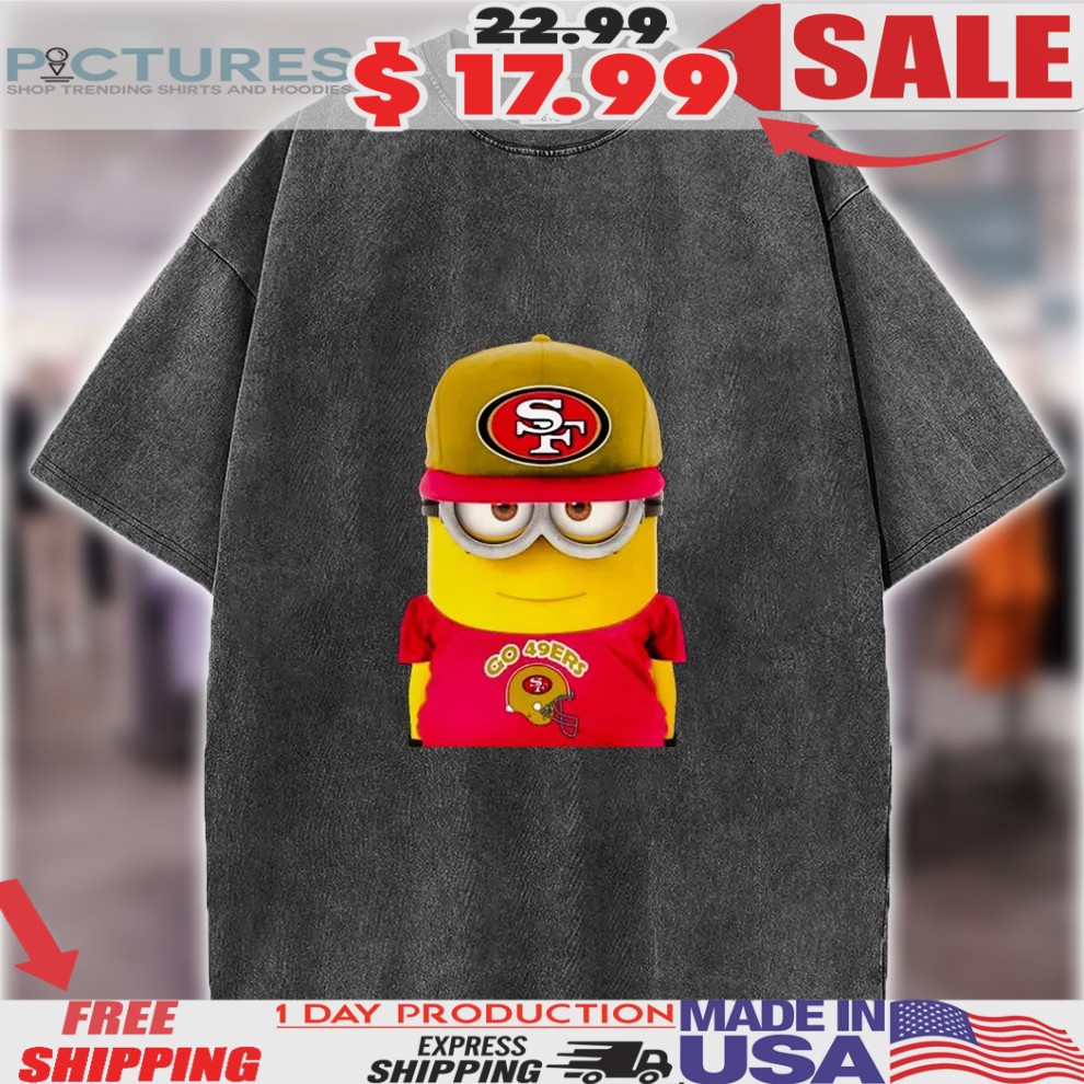 Minions San Francisco 49ers Go 49ers Nfl Shirt