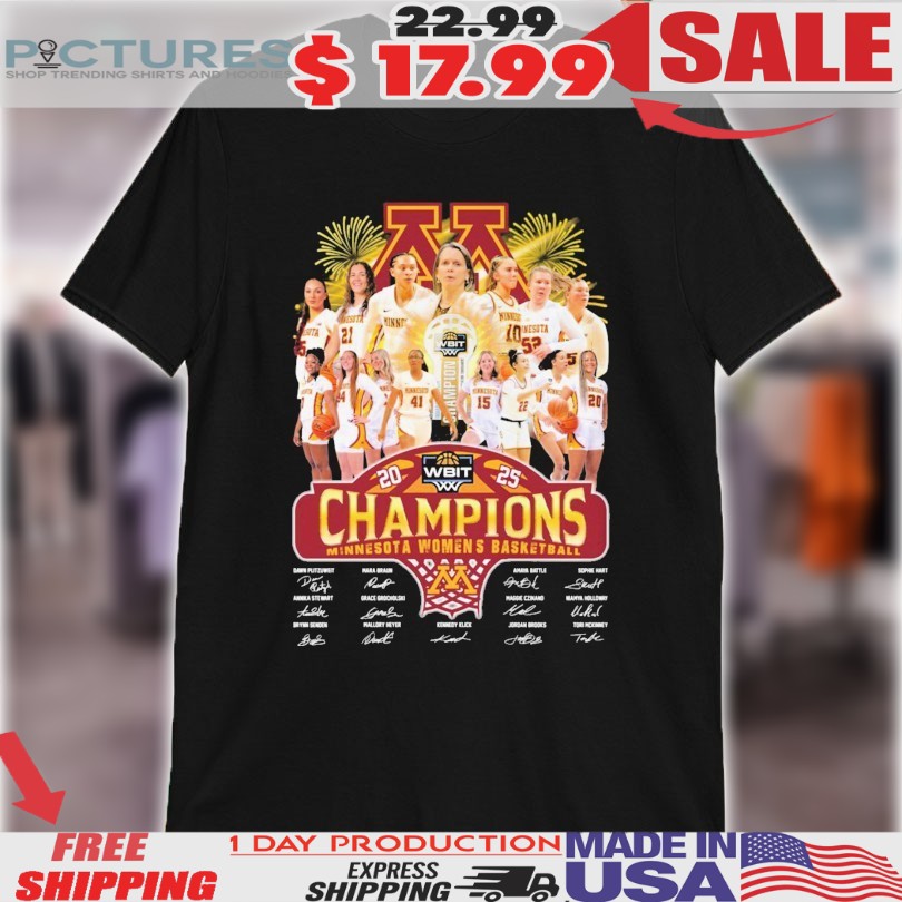 Minnesota Golden Gophers Women’s Basketball 2025 WBIT Champions Signatures Shirt