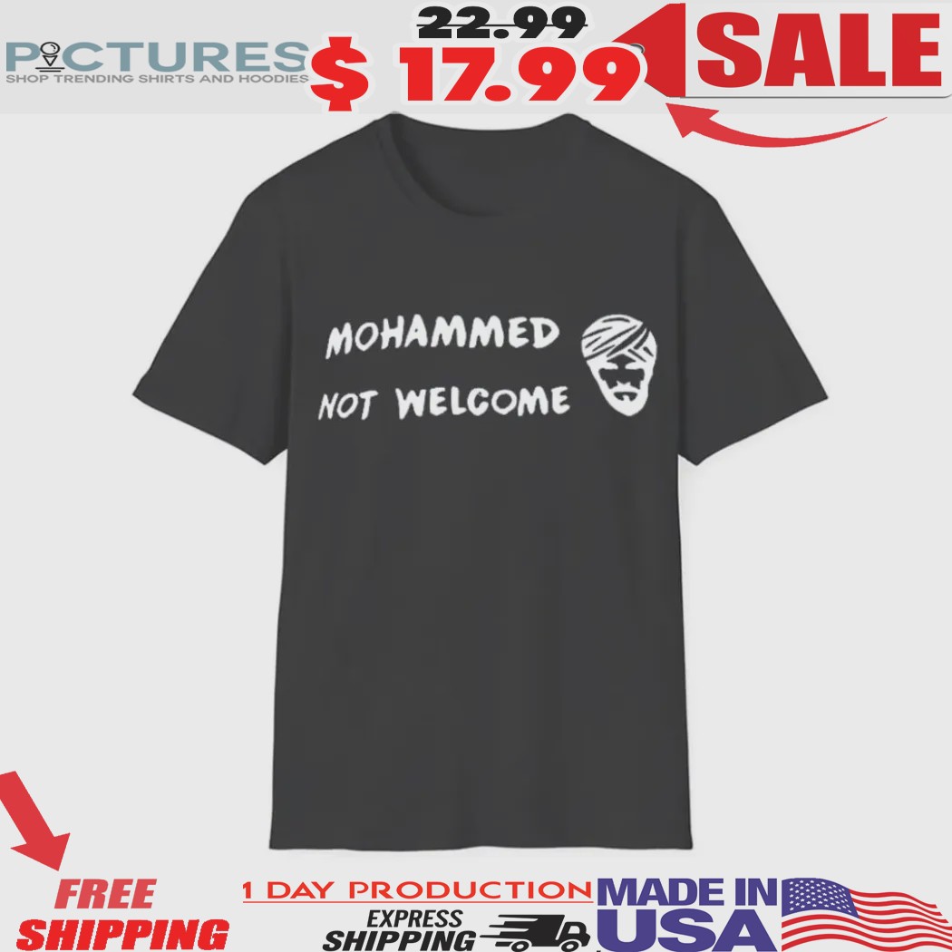 Mohammed Not Welcome Shirt