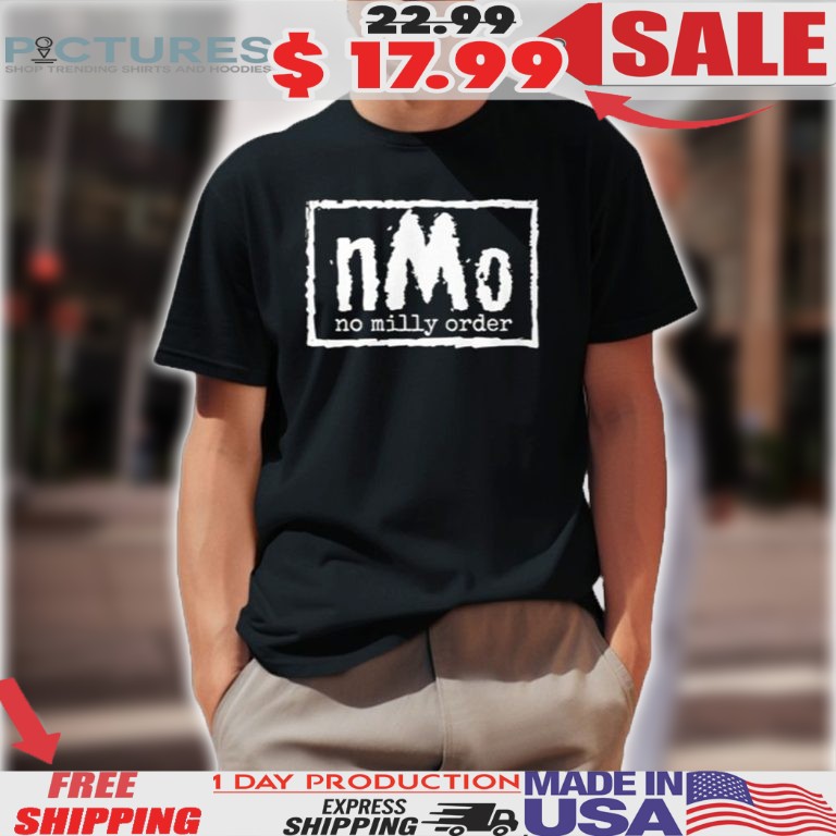 NMO No Milly Order Shirt