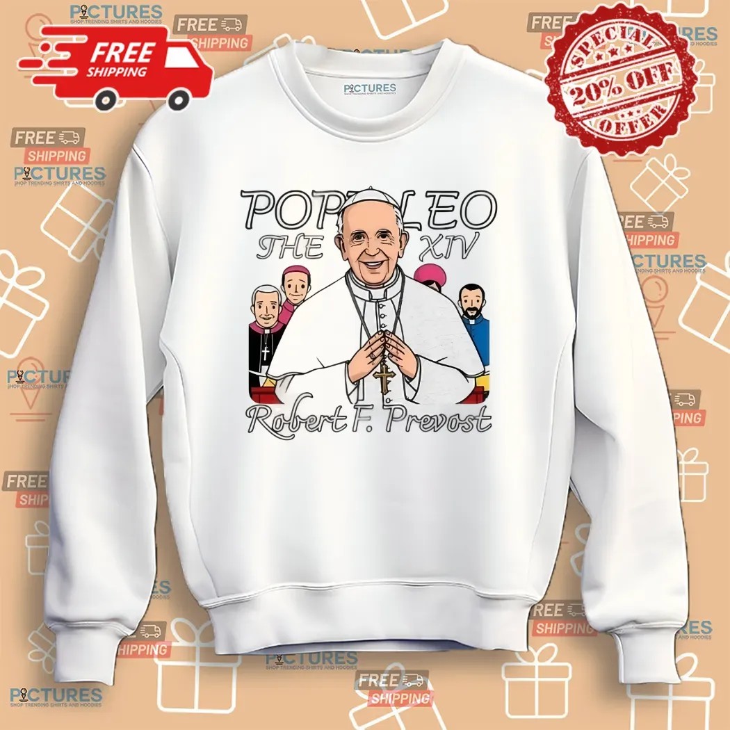 New Pope Leo XIV Robert Francis Prevost Shirt