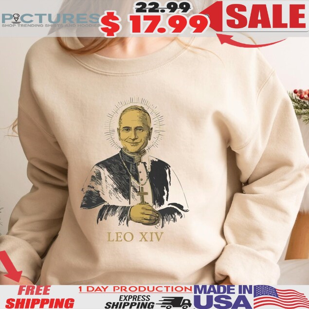 New Pope Leo XIV Robert Prevost Holy Vatican Shirt