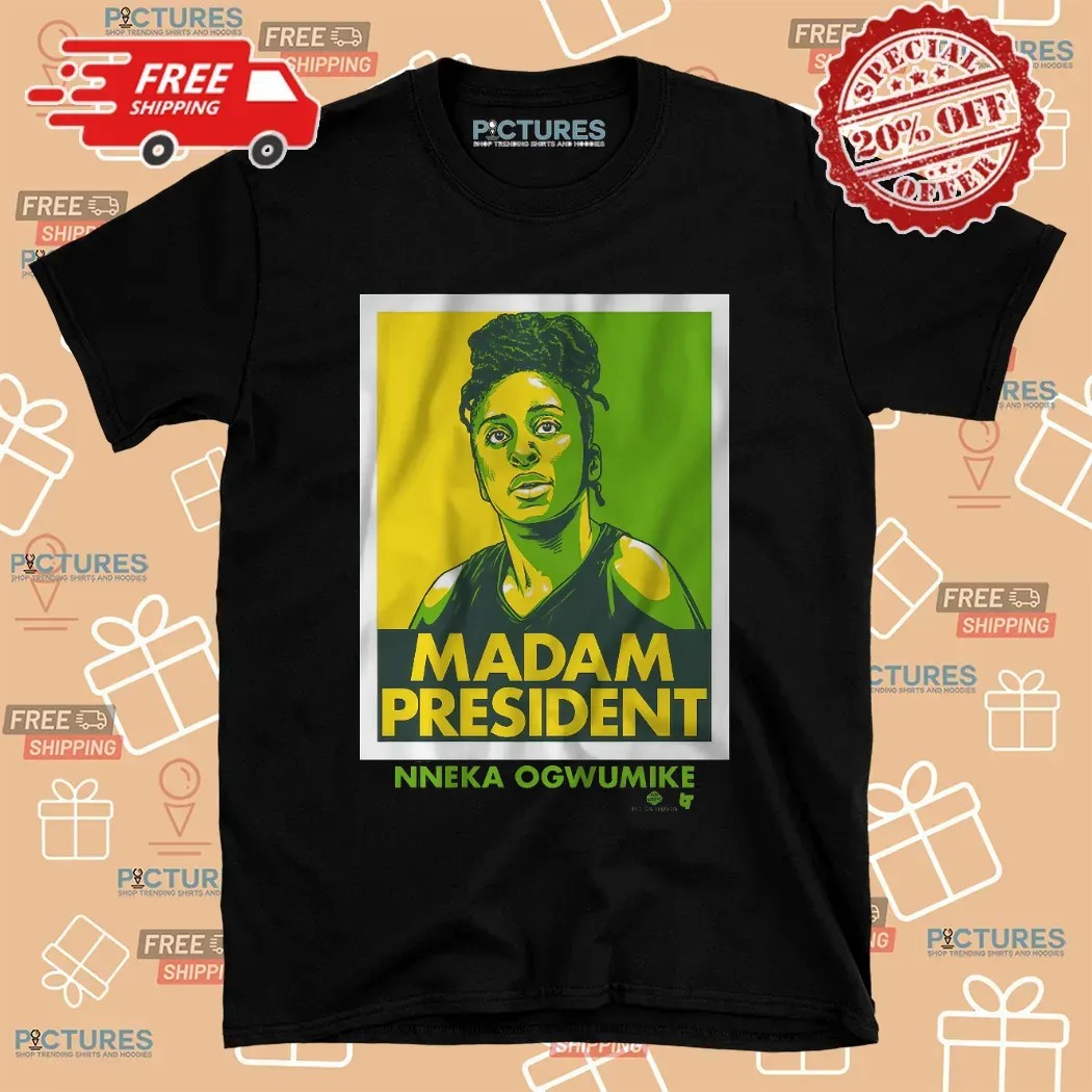 Nneka Ogwumike Madam President T Shirt