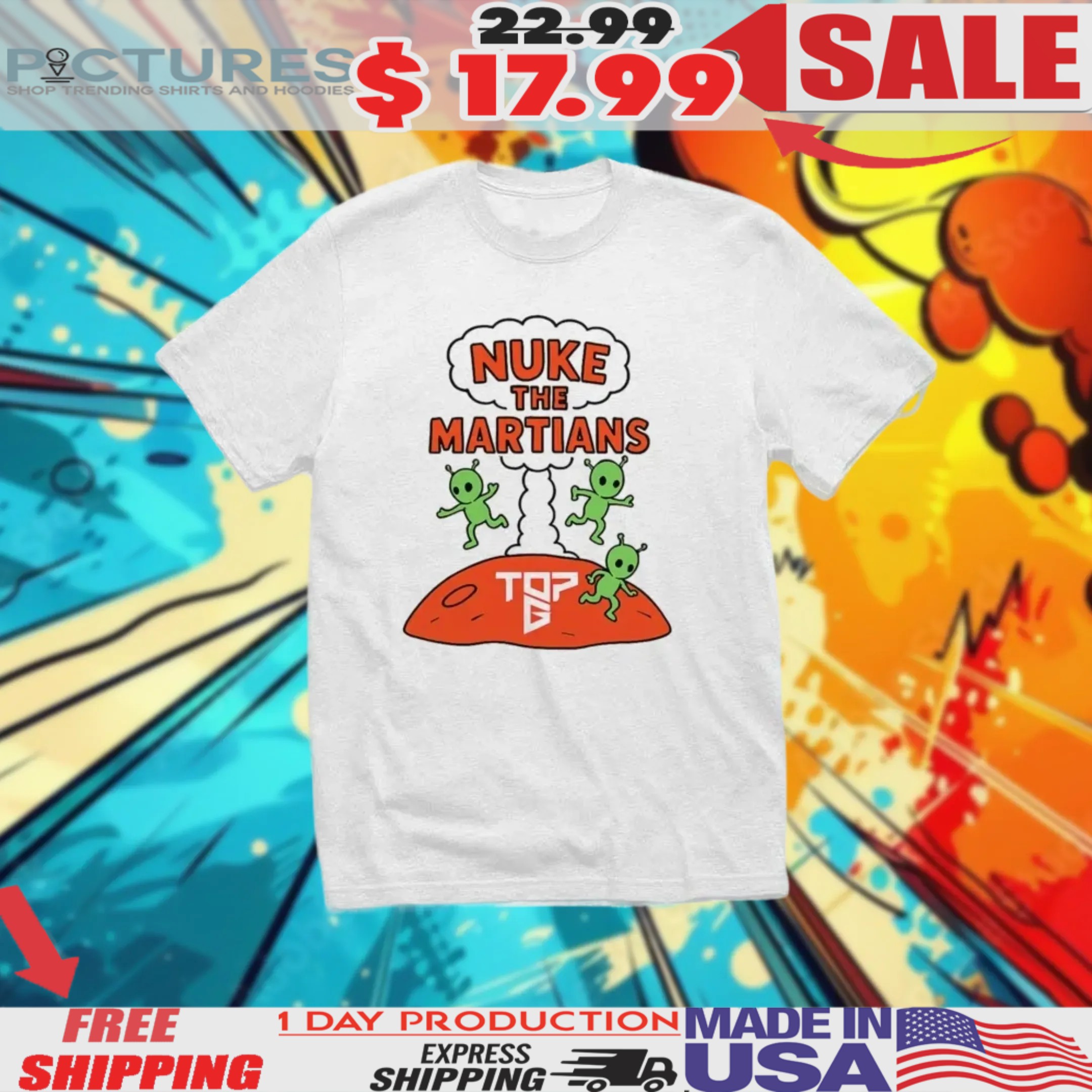Nuke The Martians Top G Shirt