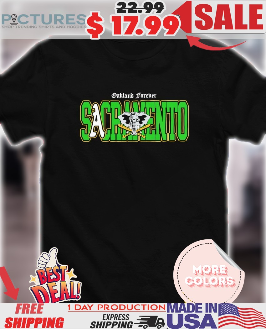 Oakland Athletics forever Sacramento MLB Mascot shirt