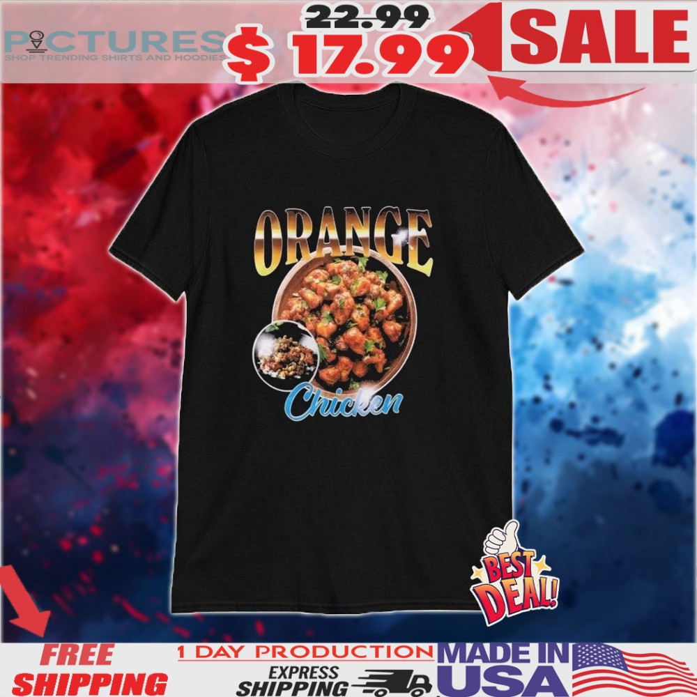 Orange Chicken Food Shirt
