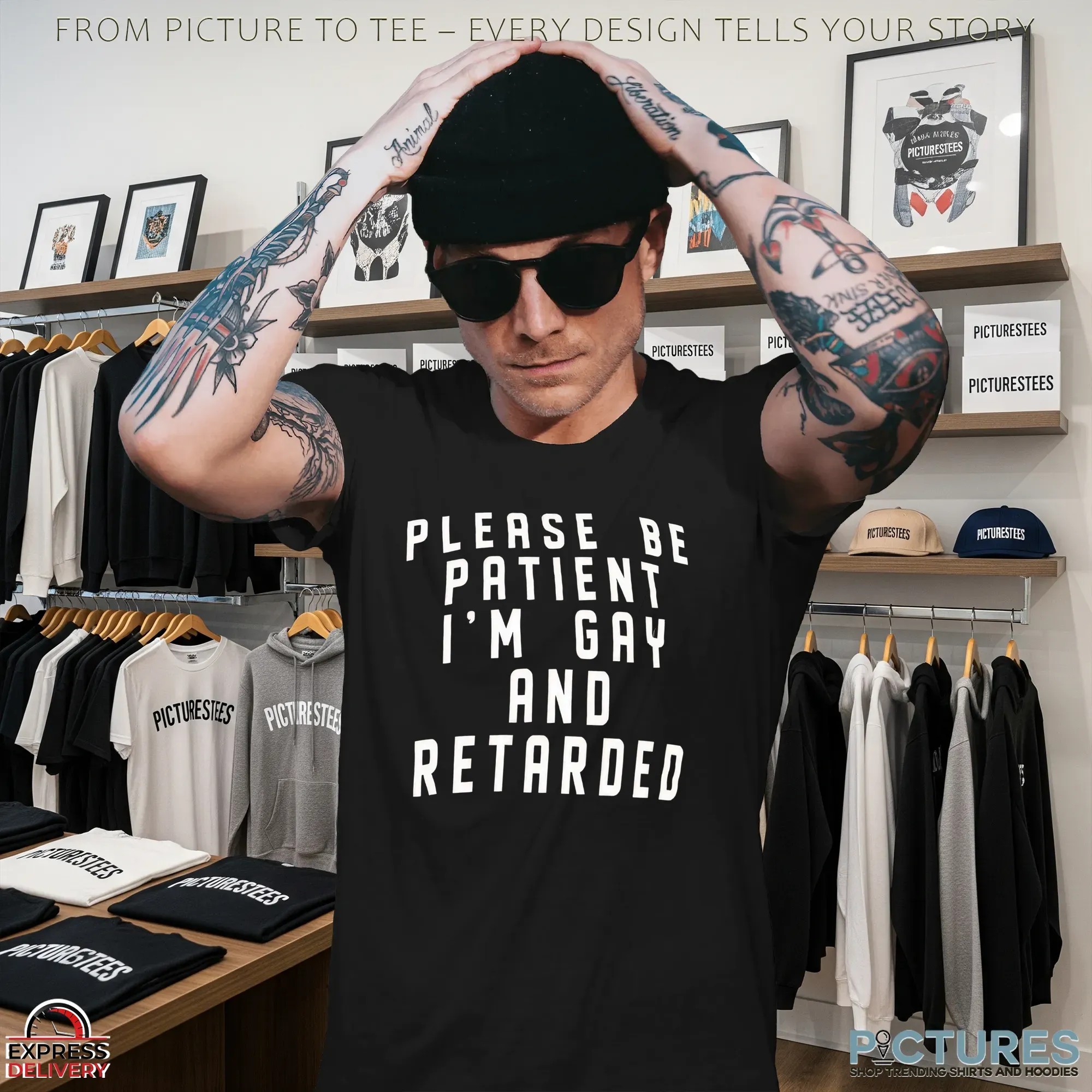 Please Be Patient I'm Gay And Retarded T Shirt 9 Please Be Patient I'm Gay And Retarded T Shirt