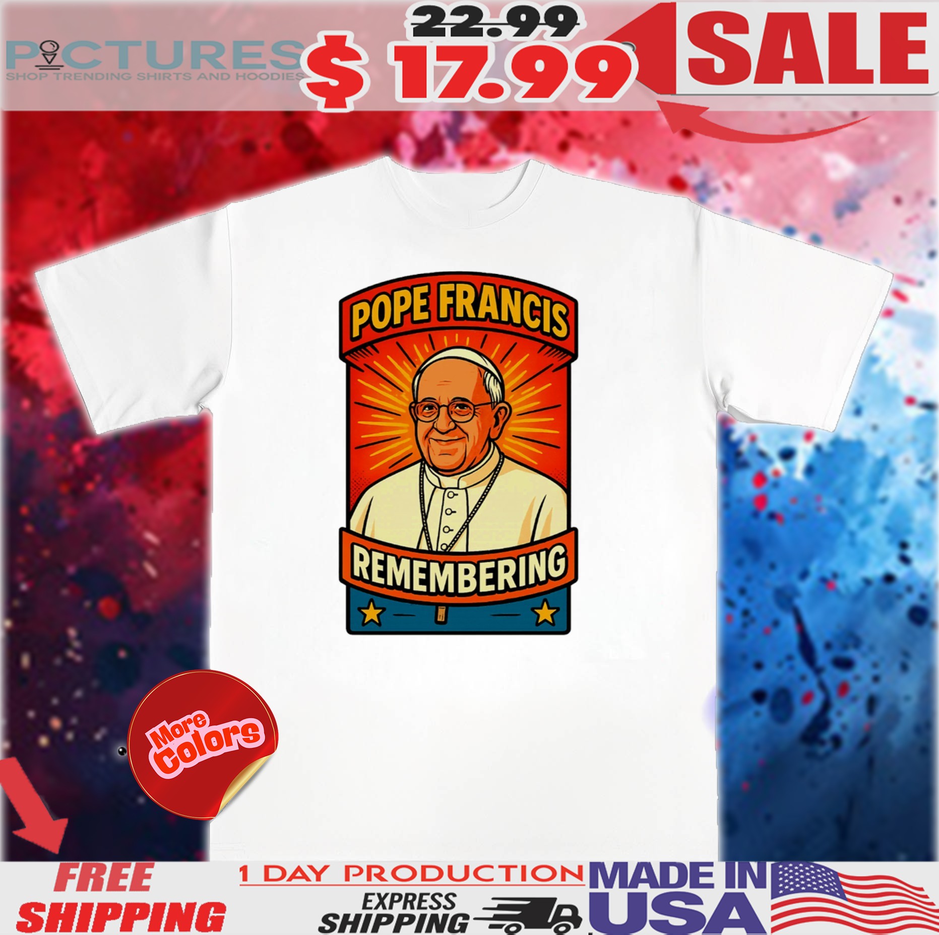 Pope Francis 1936-2025 Remembering Bold Memorial Expression Legend shirt