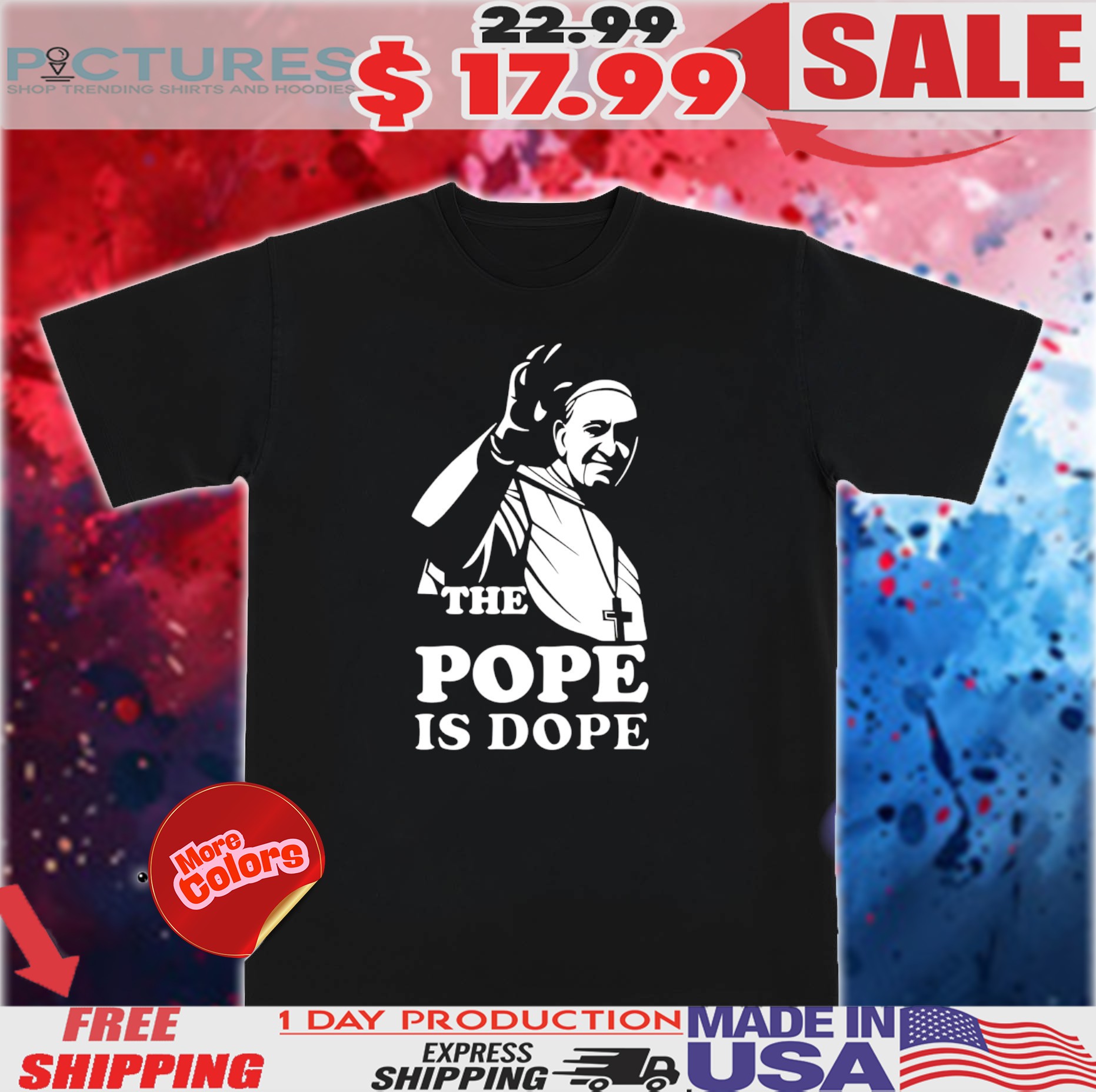 Pope Francis The Pope Is Dope Shirt 1 Pope Francis The Pope Is Dope Shirt