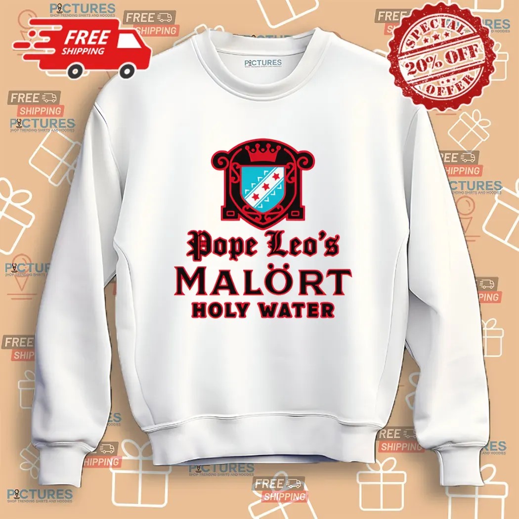 Pope Leo's Malort Holy Water Shirt