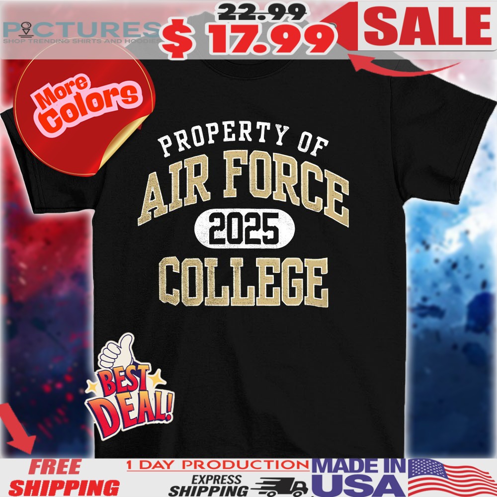 Property of air force college 2025 shirt