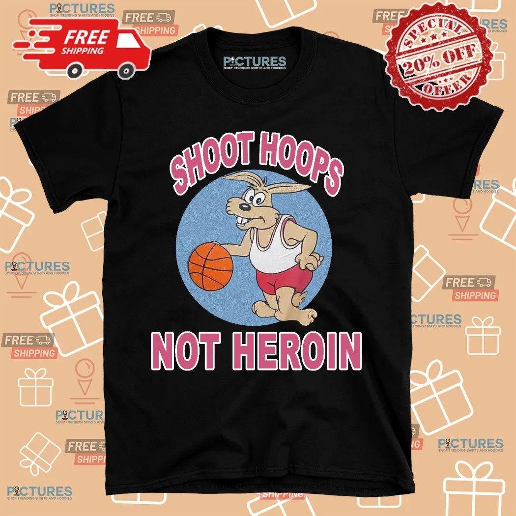 Rabbit Basketball Shoot Hoops Not Heroin Shirt 7 Rabbit Basketball Shoot Hoops Not Heroin Shirt
