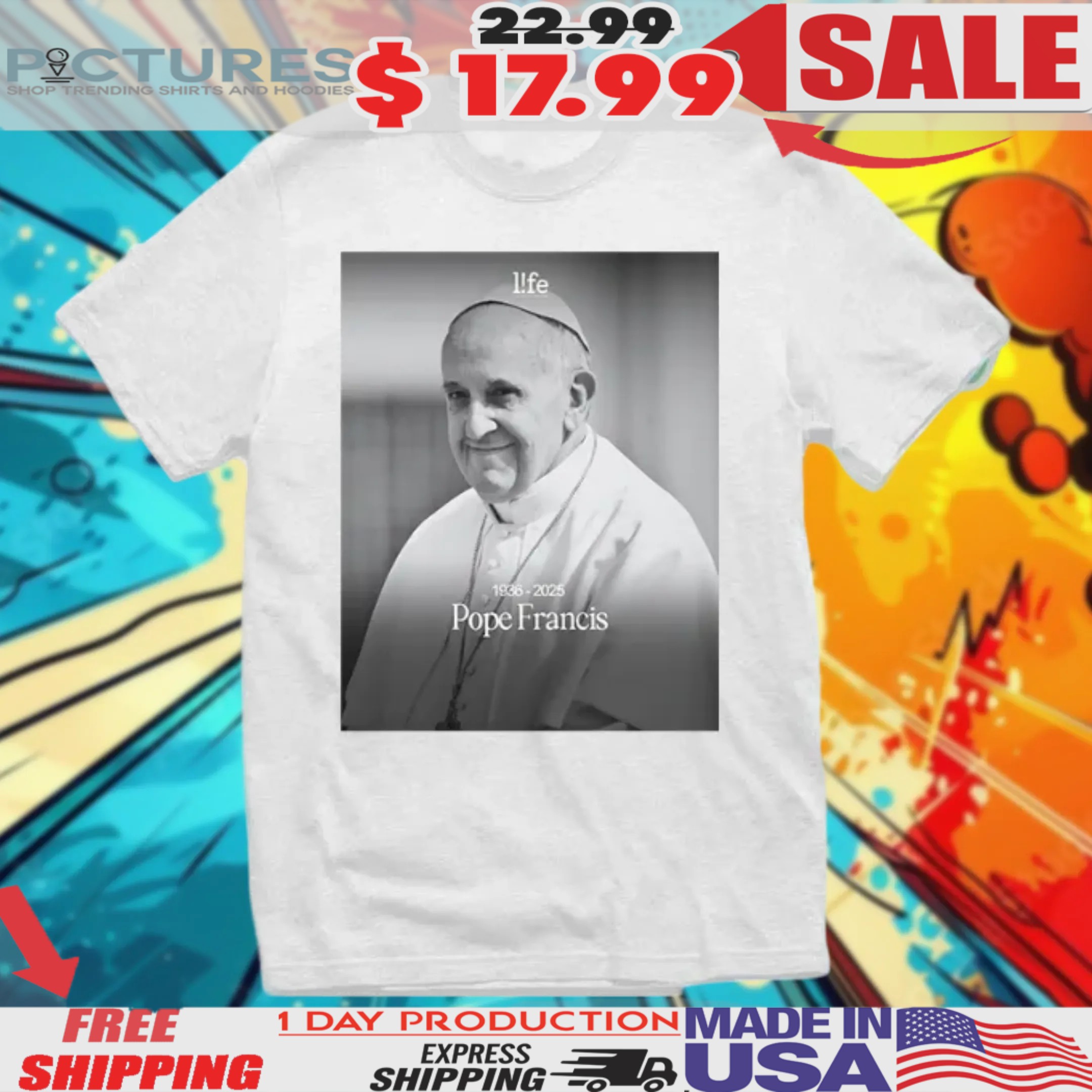 Rest In Peace Pope Francis 1936-2025 Shirt