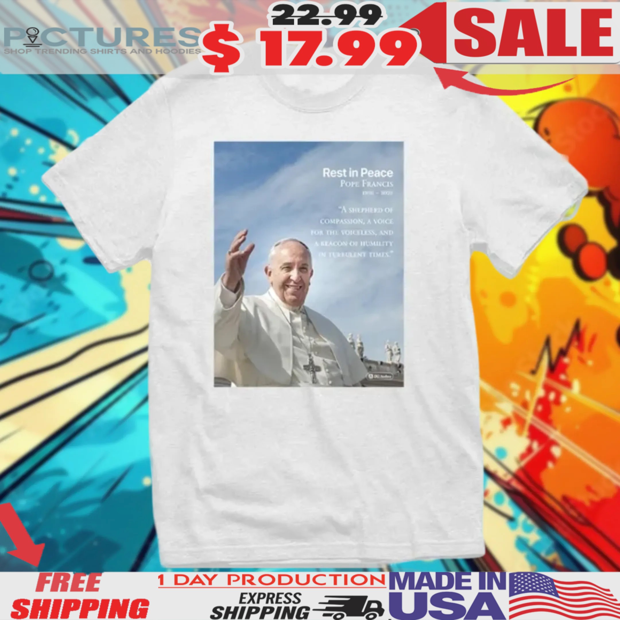 Rest In Peace Pope Francis Quote Shirt