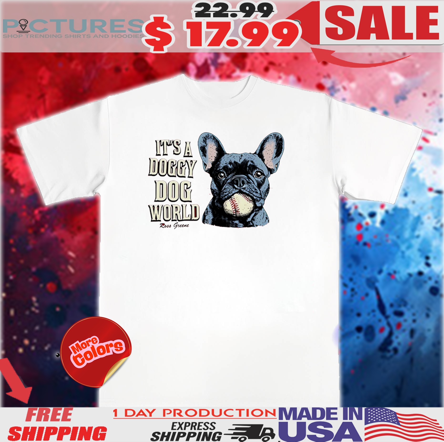 Ross Greene it’s a Doggy Dog World shirt 1 Ross Greene it’s a Doggy Dog World shirt