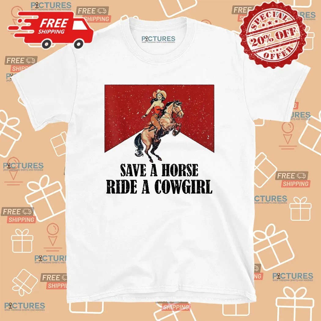 Save A Horse Ride A Cowgirl Western Rodeo  Lesbian Lgbt Pride T Shirt