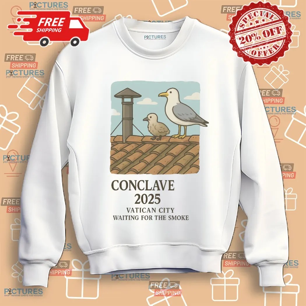 Seagull Conclave 2025 Vatican City Waiting For The Smoke Shirt
