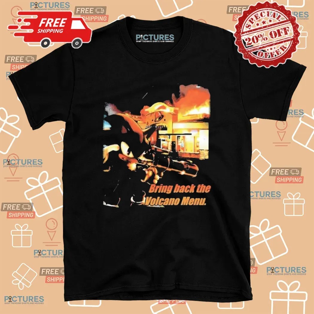 Shadow The Hedgehog Taco Bell Bring Back the Volcano Menu Meme T Shirt