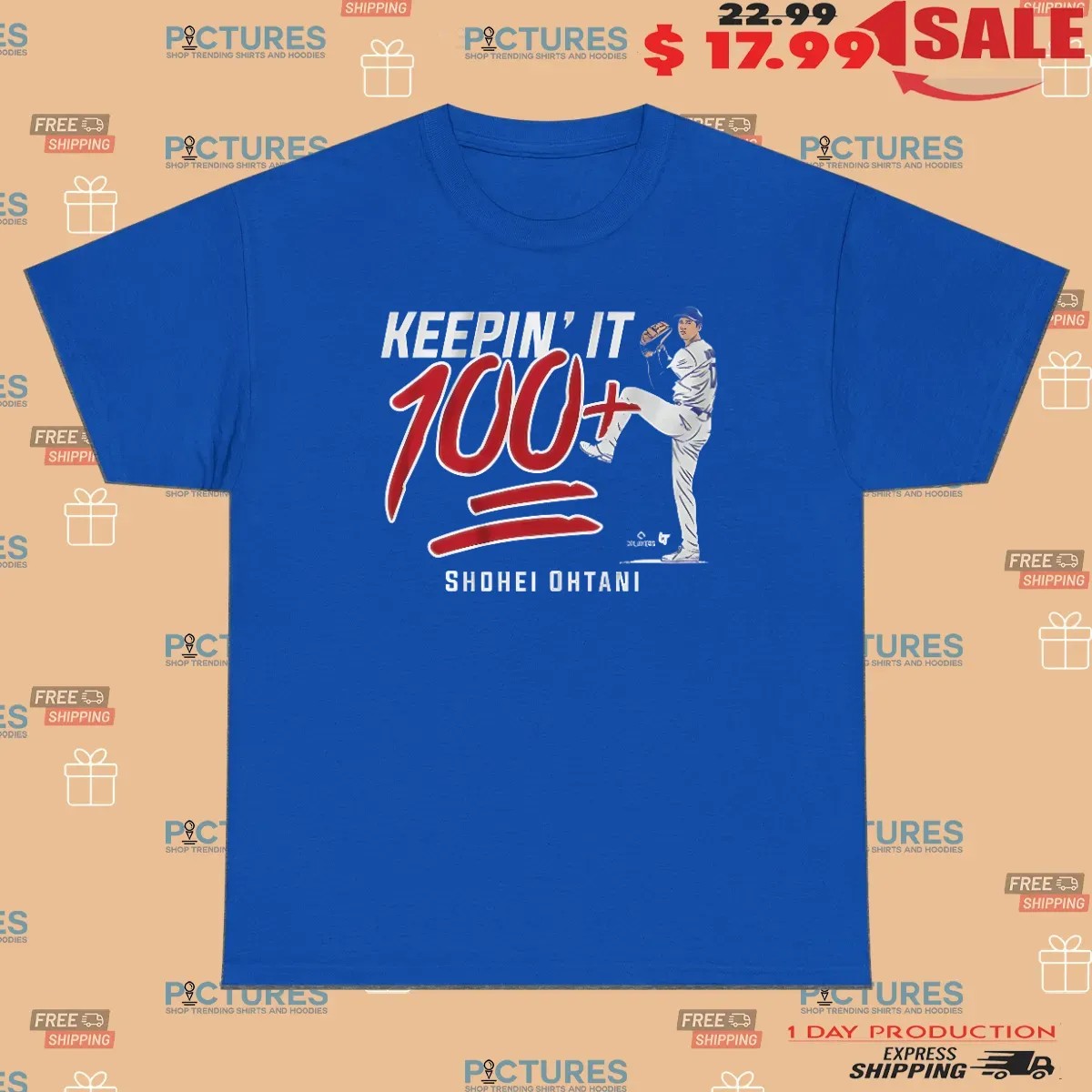 Shohei Ohtani Keepin' It 100+ T Shirt
