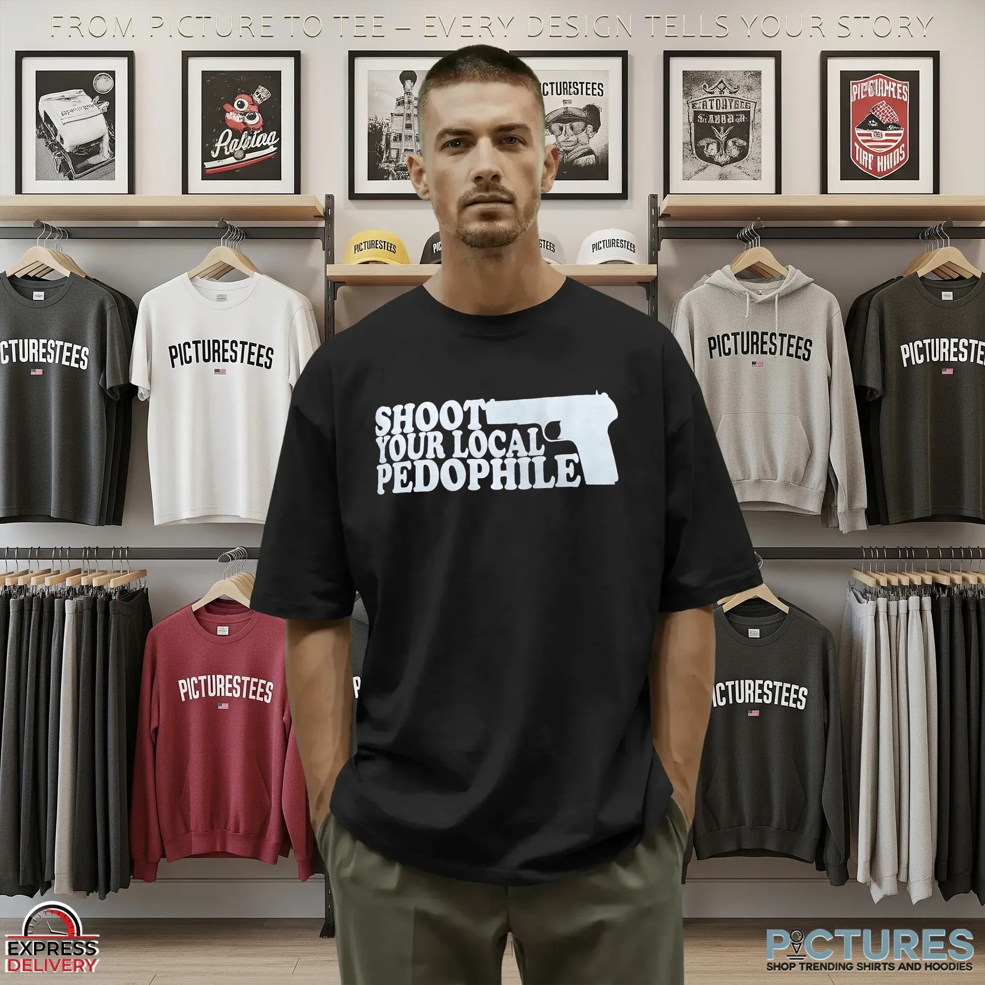 Shoot Your Local Pedophile Graphic Parody T Shirt