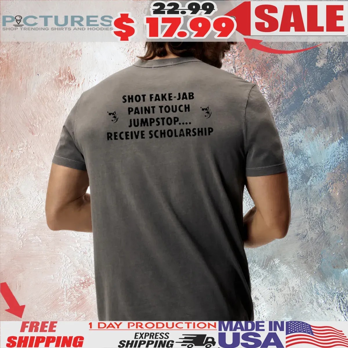 Shot Fake-jab Paint Touch Jumpstop Receive Scholarship T Shirt
