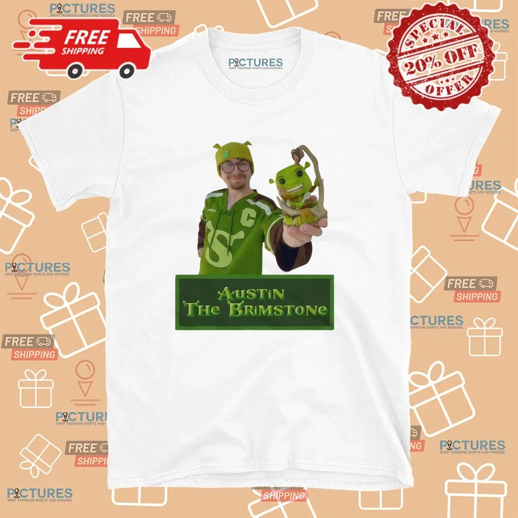 Shrek Austin The Brimstone Meme T Shirt 8 Shrek Austin The Brimstone Meme T Shirt