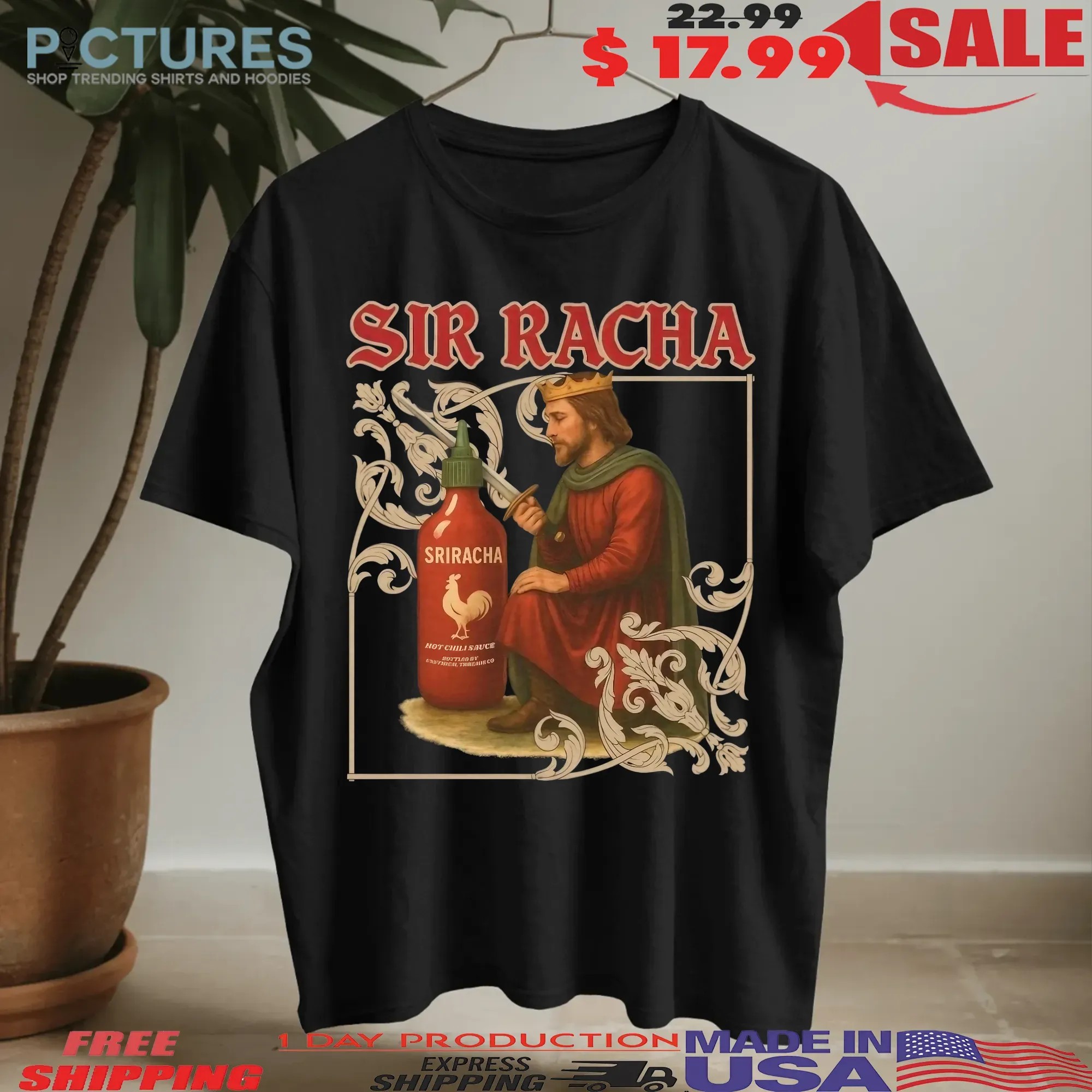 Sir Racha Sriracha Medieval Meme T Shirt