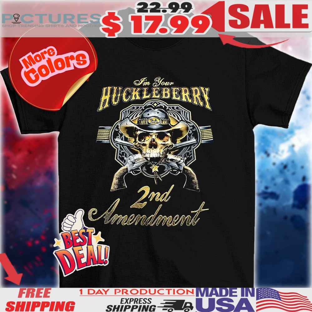 Skull Revolver Gun I'm Your Huckleberry 2nd Amendment Shirt