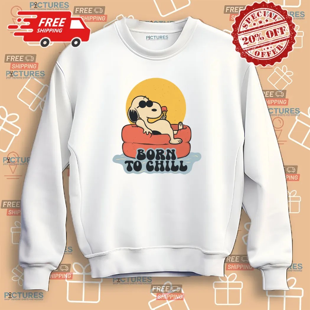Snoopy Born To Chill Shirt