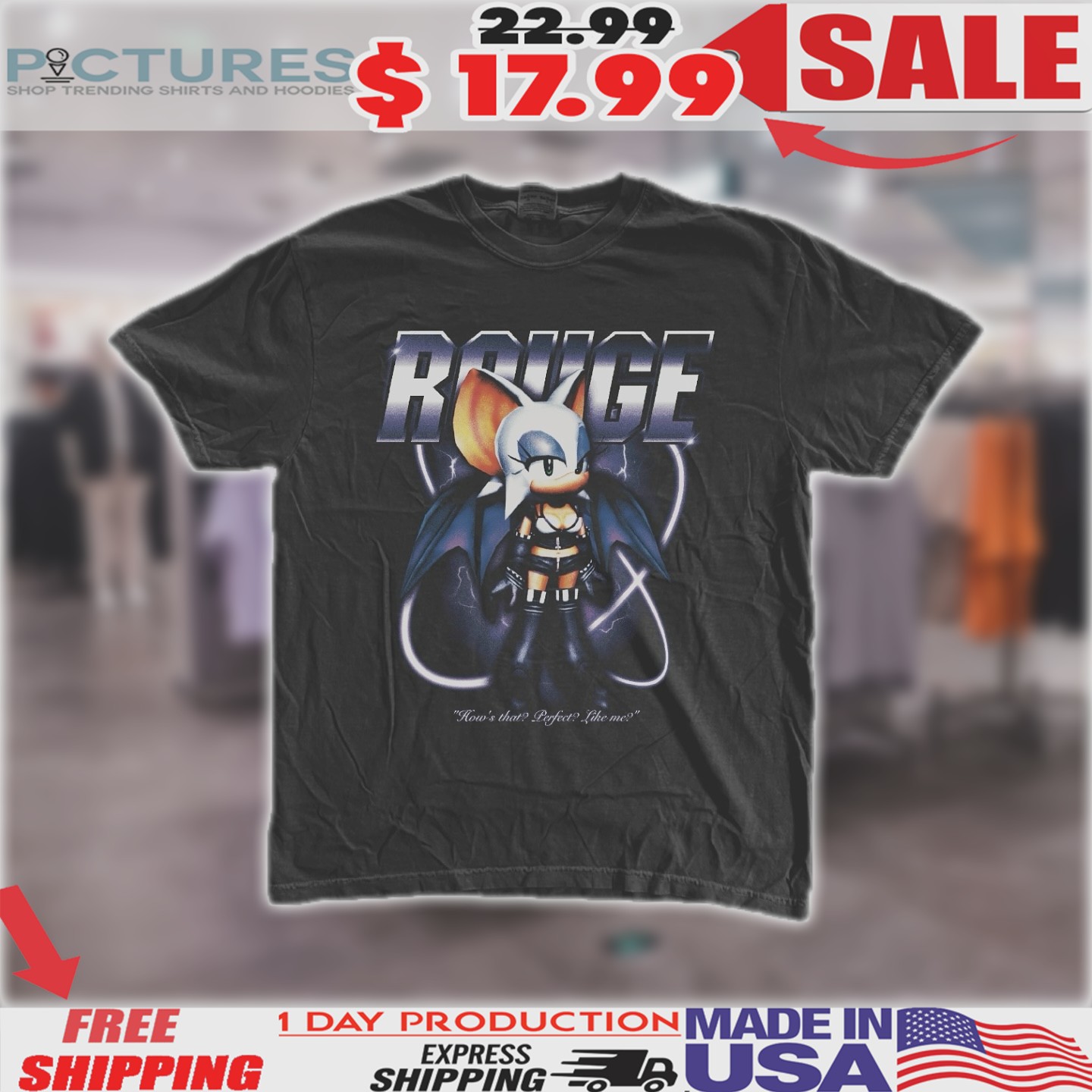 Sonic Rouge The Bat How's That Perfect Like Me Shirt
