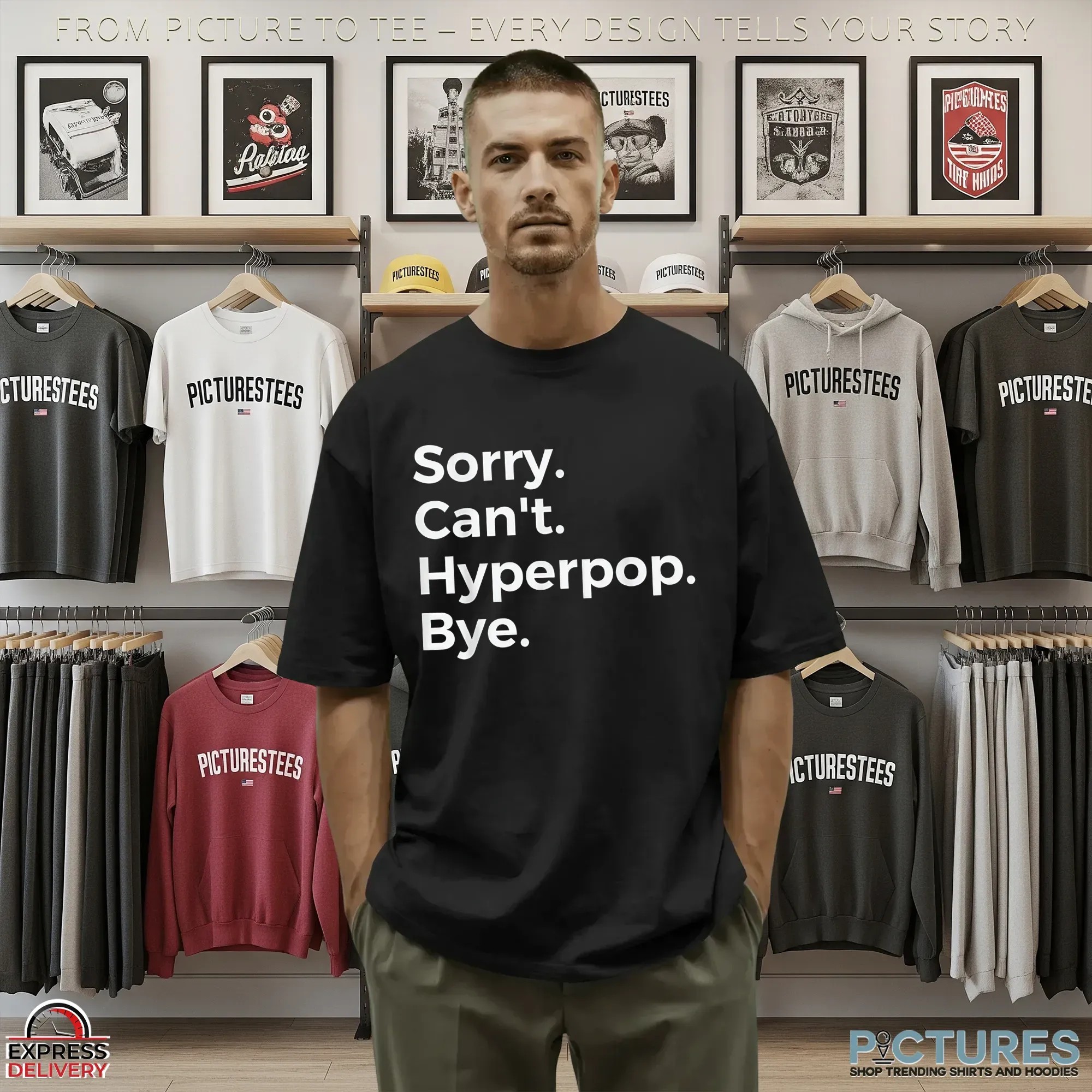 Sorry Can't Hyperpop Bye T Shirt