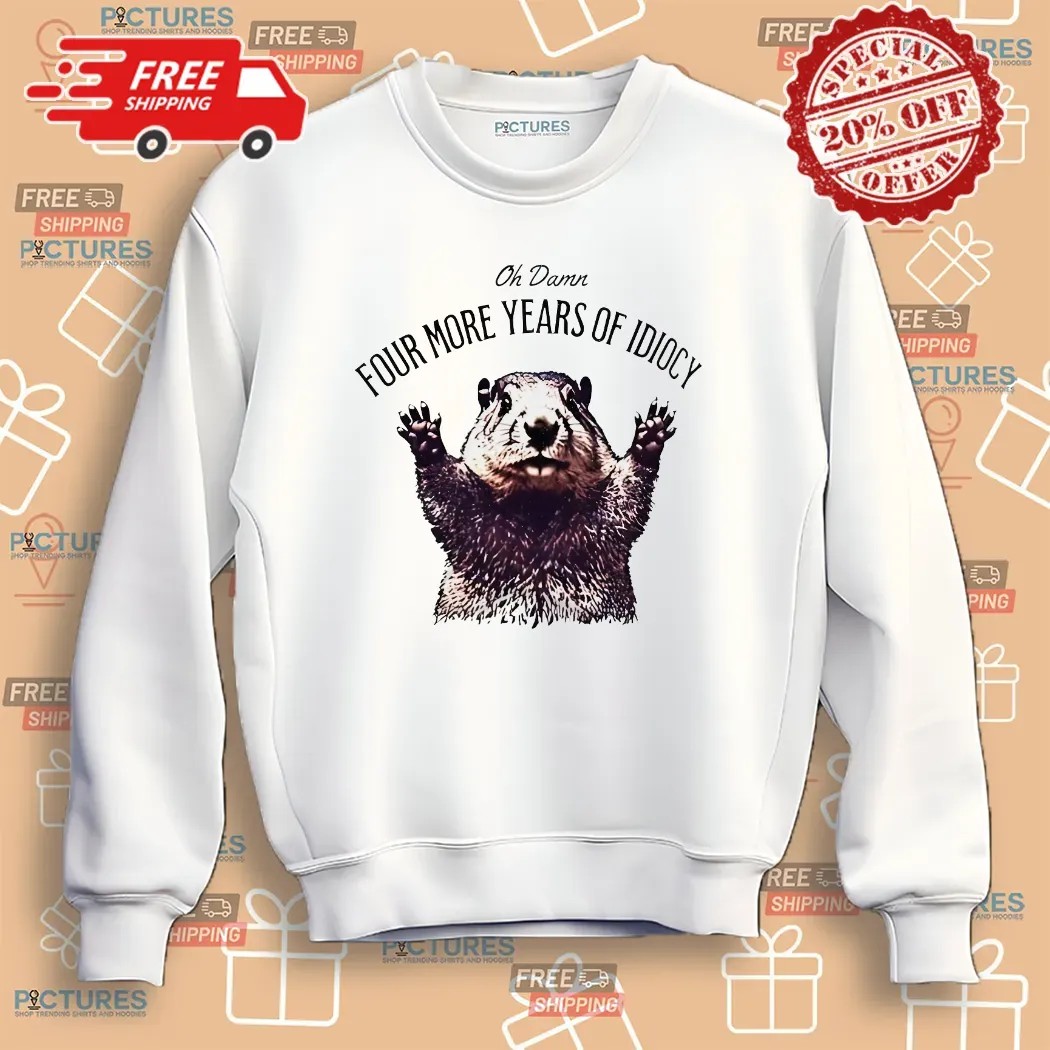 Squirrel Four More Years Of Idiocracy Anti Trump Shirt