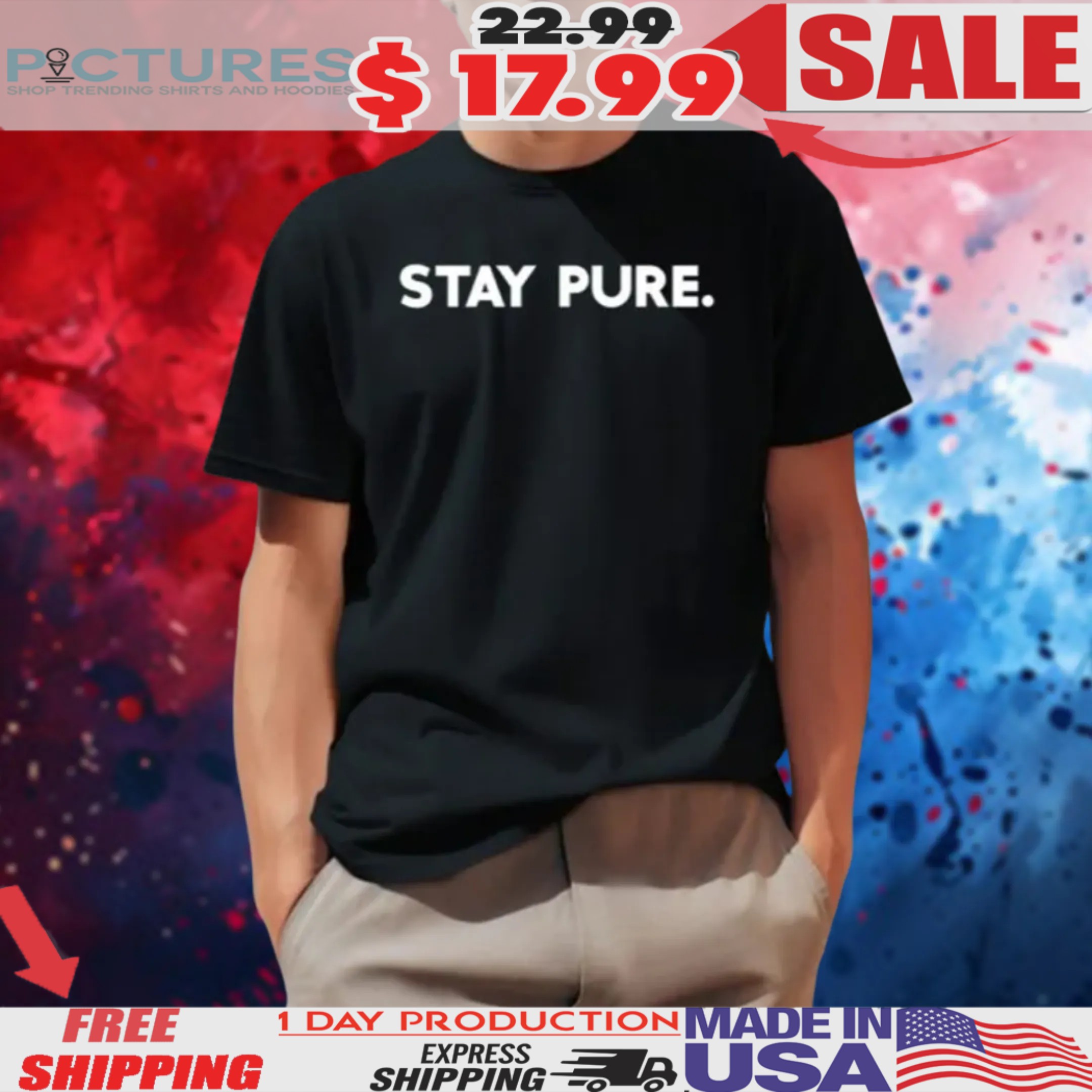 Stay Pure Shirt