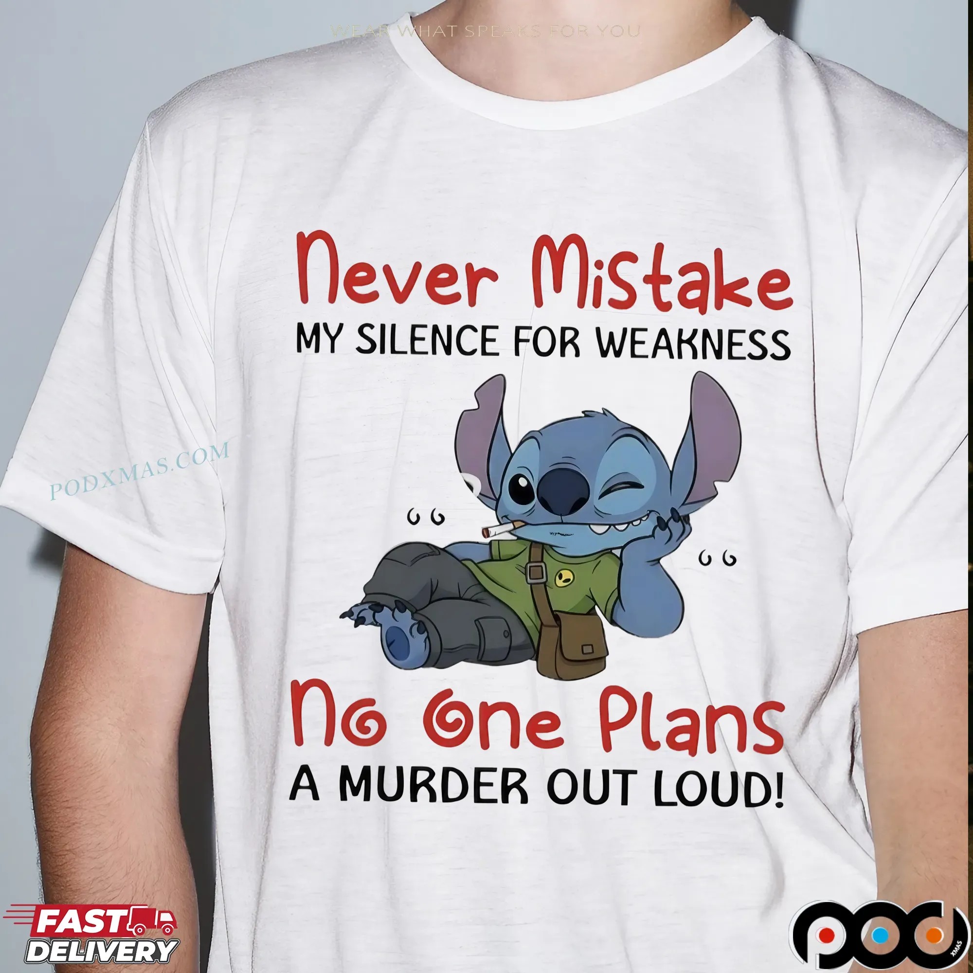 Stitch Never Mistake My Silence For Weakness No One Plans A Murder Out Loud T Shirt 9 Stitch Never Mistake My Silence For Weakness No One Plans A Murder Out Loud T Shirt