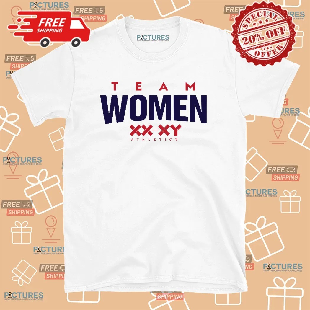 Team Women XX XY Athletics T Shirt