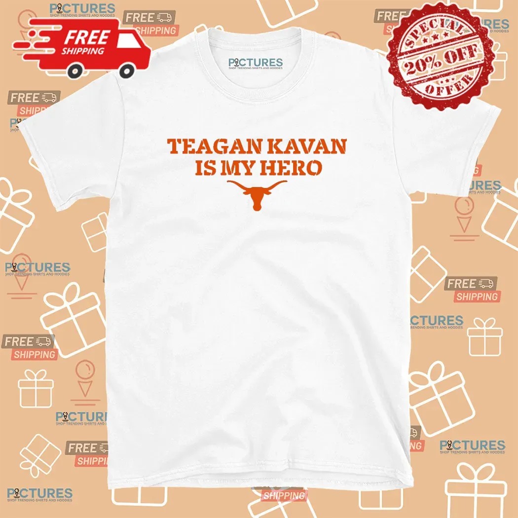 Texas Softball Teagan Kavan is My Hero T Shirt 9 Texas Softball Teagan Kavan is My Hero T Shirt