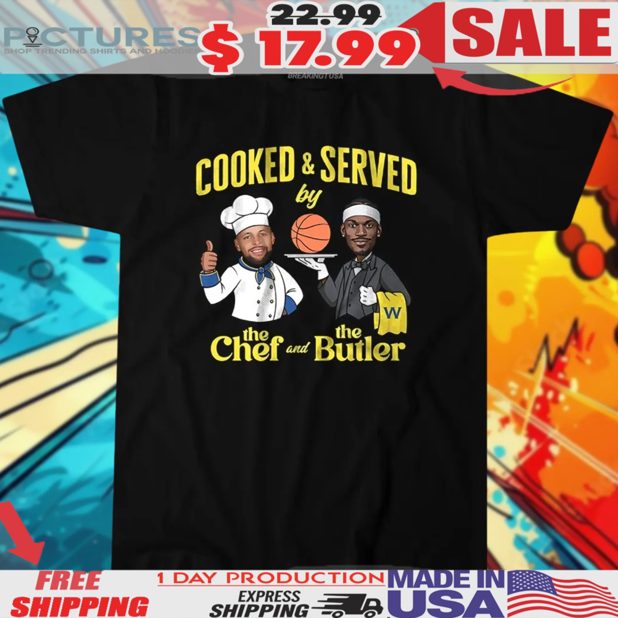 The Chef And The Butler Stephen Curry And Jimmy Butler Cooked And Served Warriors Shirt