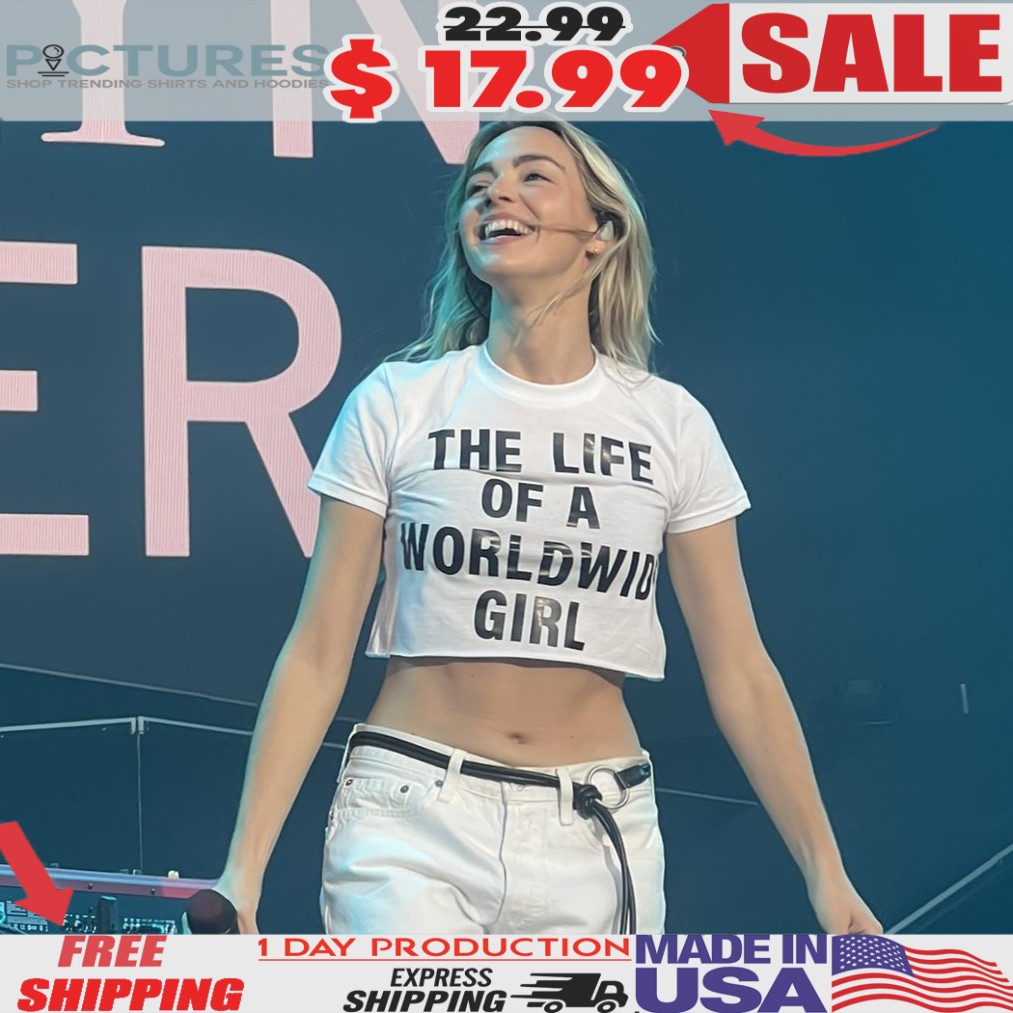 The Life Of A Worldwide Girl T Shirt
