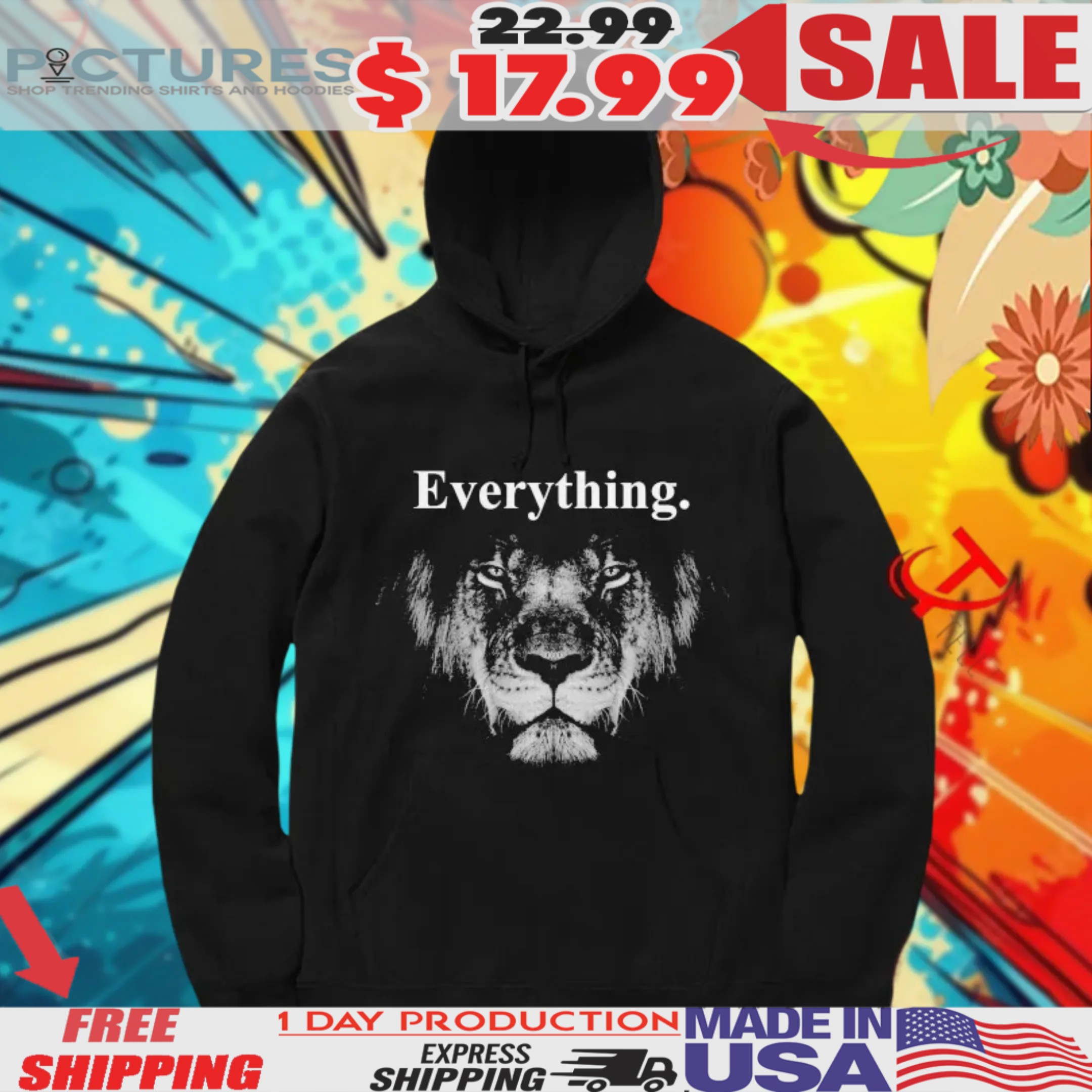 The Lion Everything Shirt