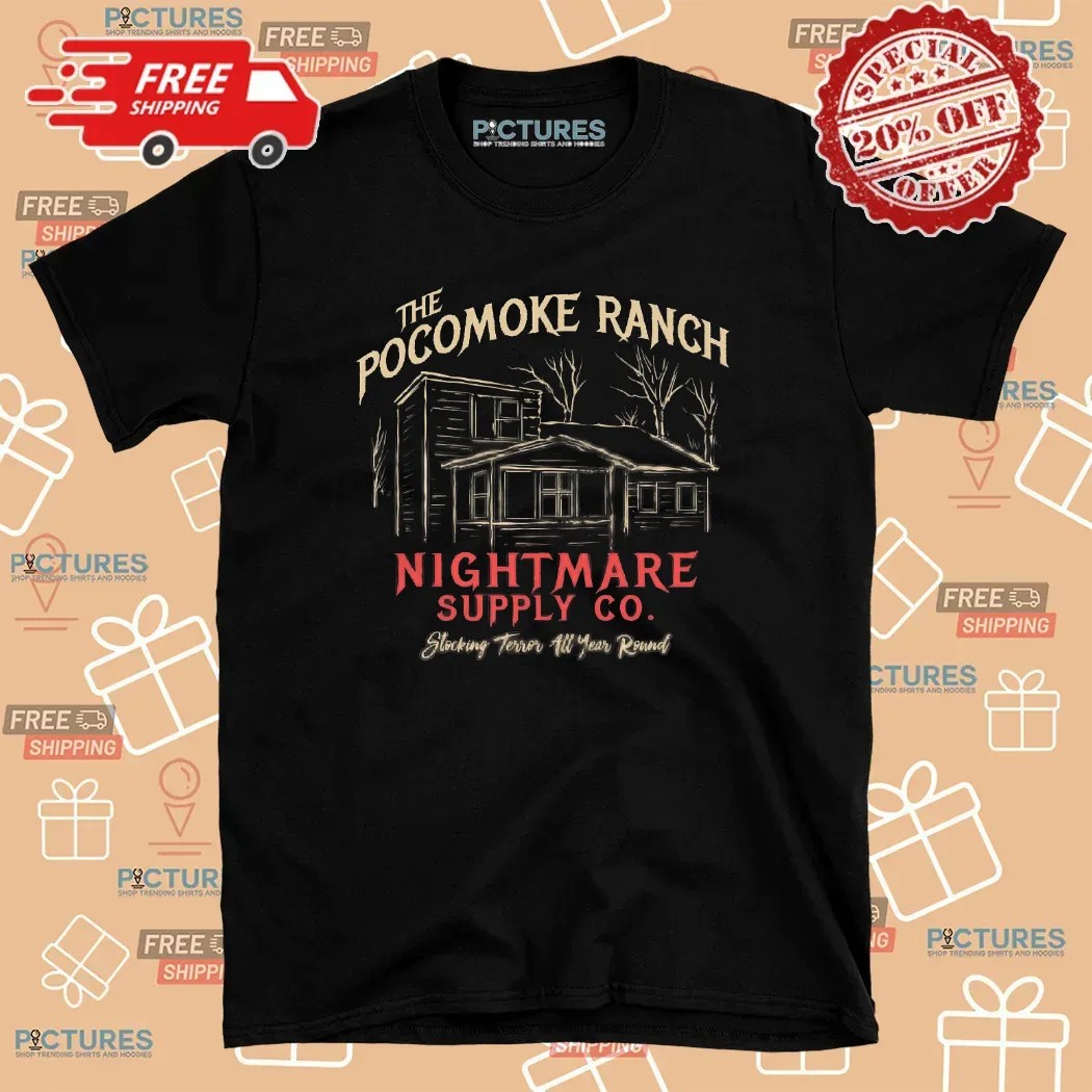 The Pocomoke Ranch Nightmare Supply Co Stocking Terror All Year Round T Shirt