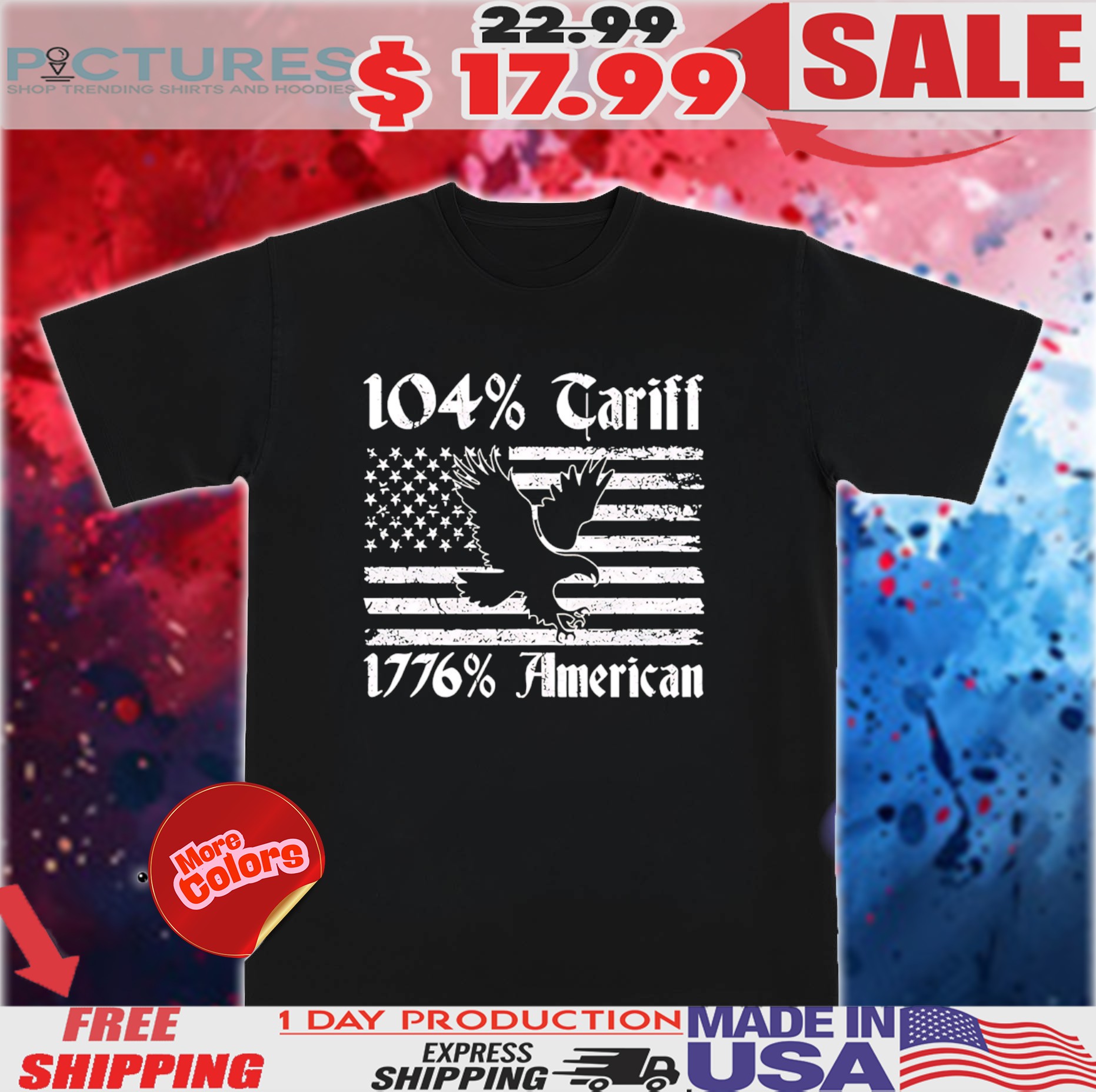Trump 104 Tariff 1776 American Flag Shirt