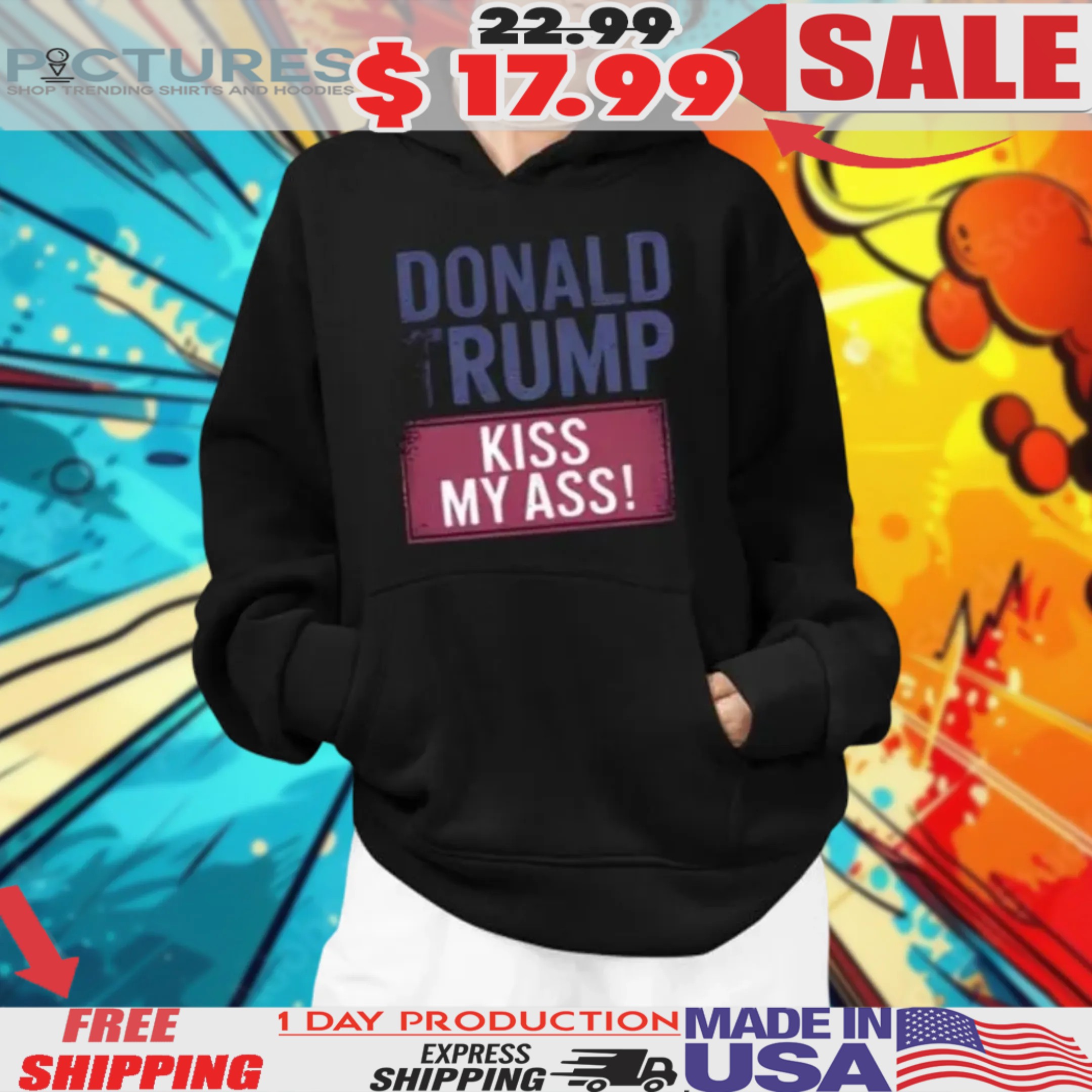 Trump Kiss My Ass Shirt