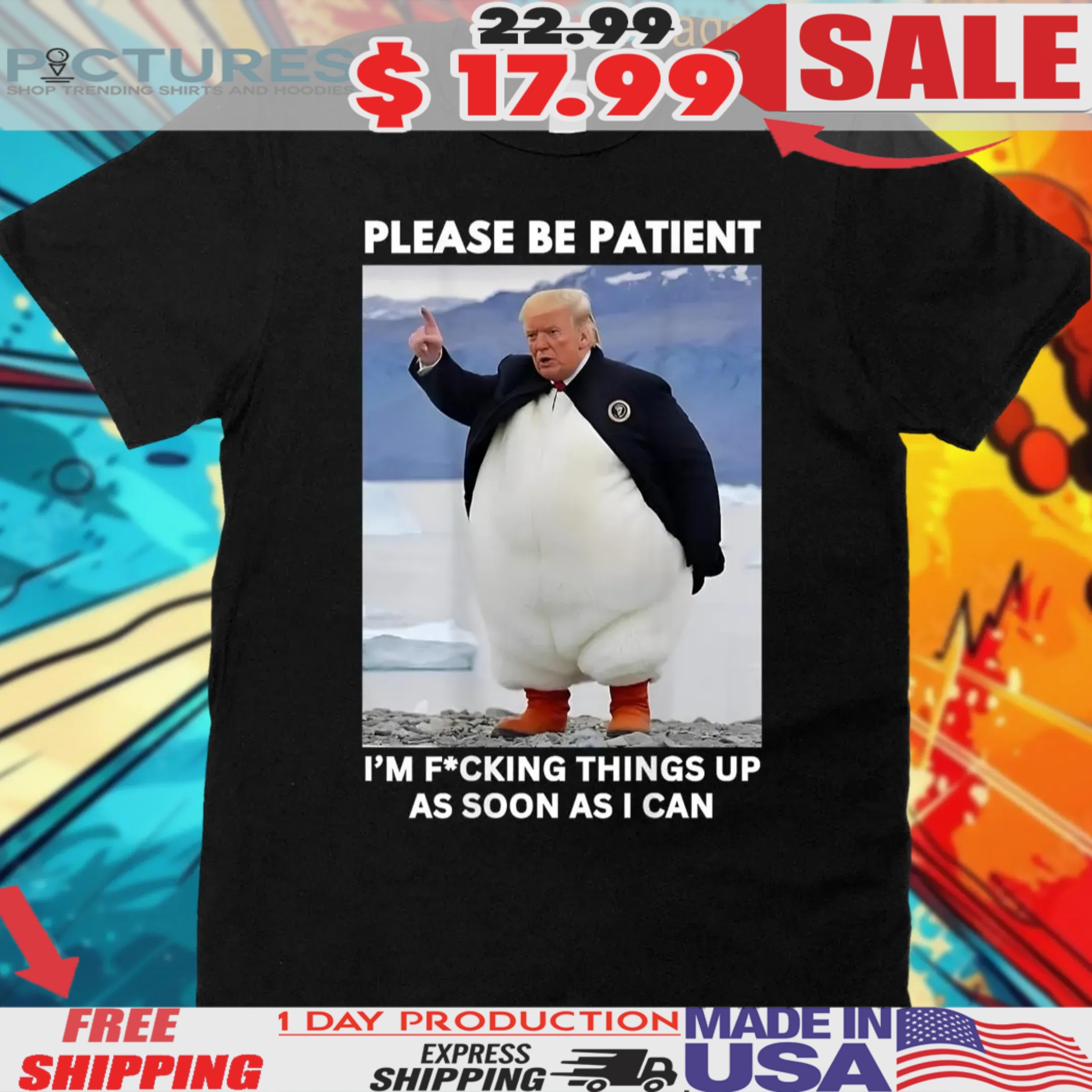 Trump Penguins Please Be Patient Against Anti Trump Tariffs Hands Off Protest Shirt 2 Trump Penguins Please Be Patient Against Anti Trump Tariffs Hands Off Protest Shirt