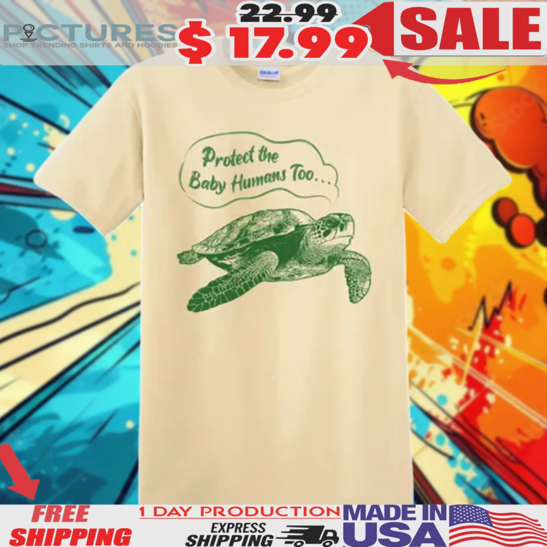 Turtle Protect The Baby Humans Too Shirt