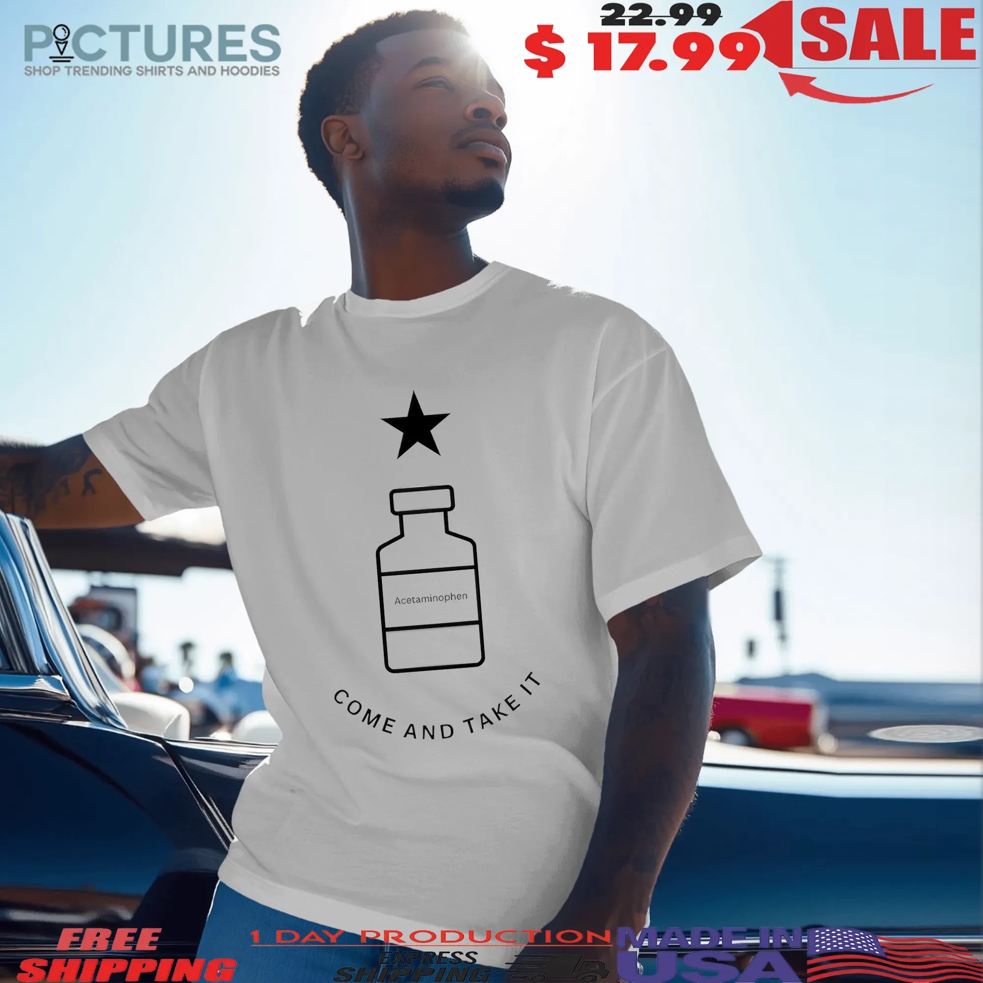 Tylenol Acetaminophen Come and Take It T shirt