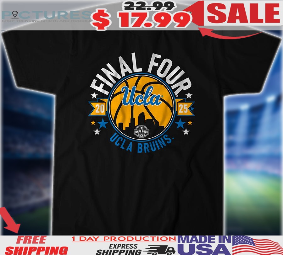Ucla Bruins Basketball 2025 Women's Final Four Shirt 1 Ucla Bruins Basketball 2025 Women's Final Four Shirt