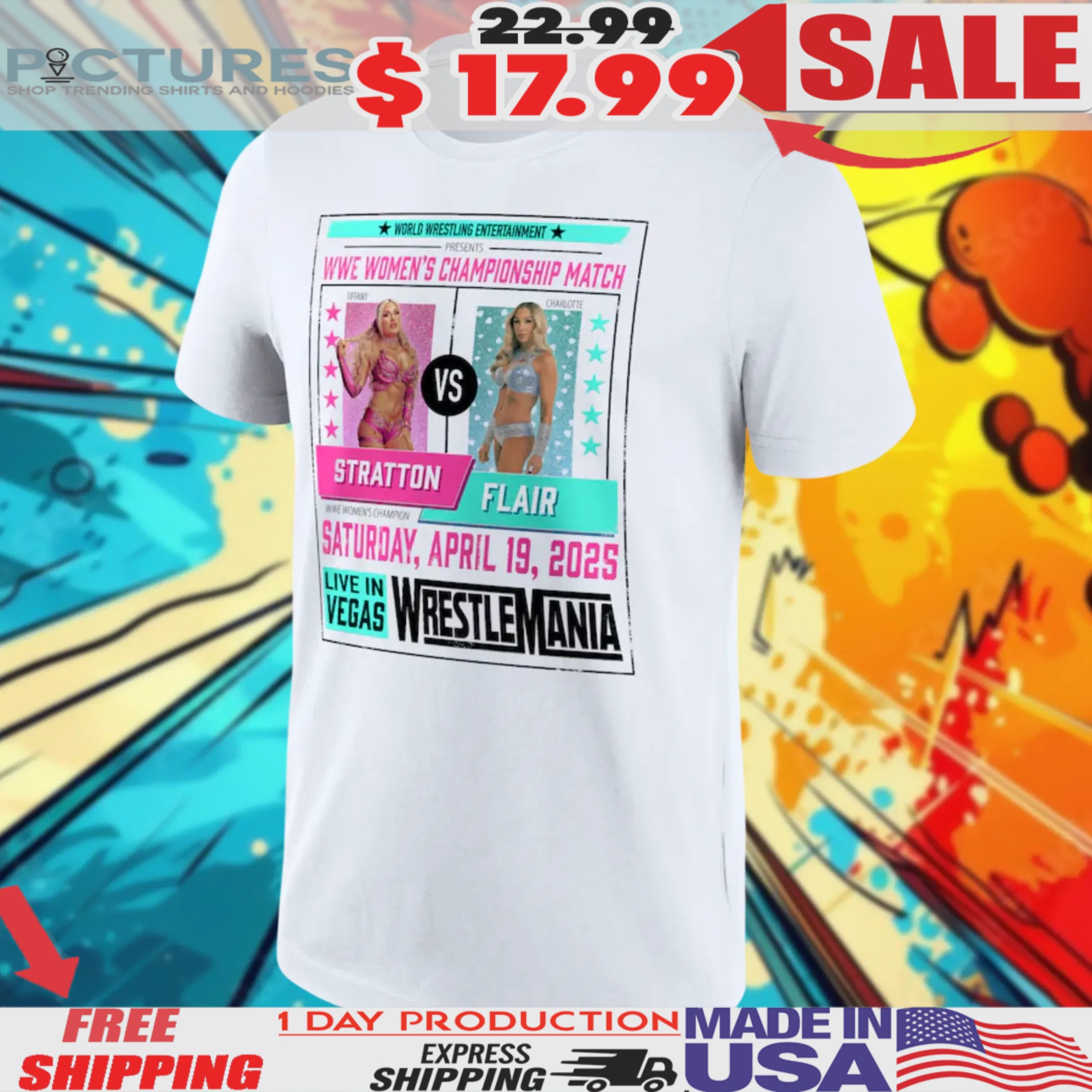 WWE WrestleMania 41 Charlotte Flair vs Tiffany Stratton WWE Women’s Championship Match Shirt 2 WWE WrestleMania 41 Charlotte Flair vs Tiffany Stratton WWE Women’s Championship Match Shirt