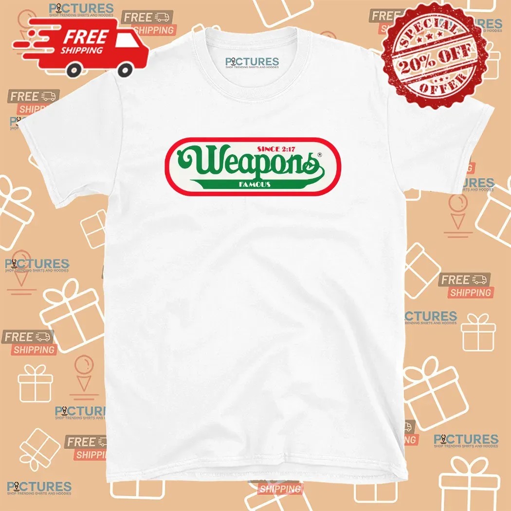 Weapons Famous Hot Dogs Since 2 17 T Shirt