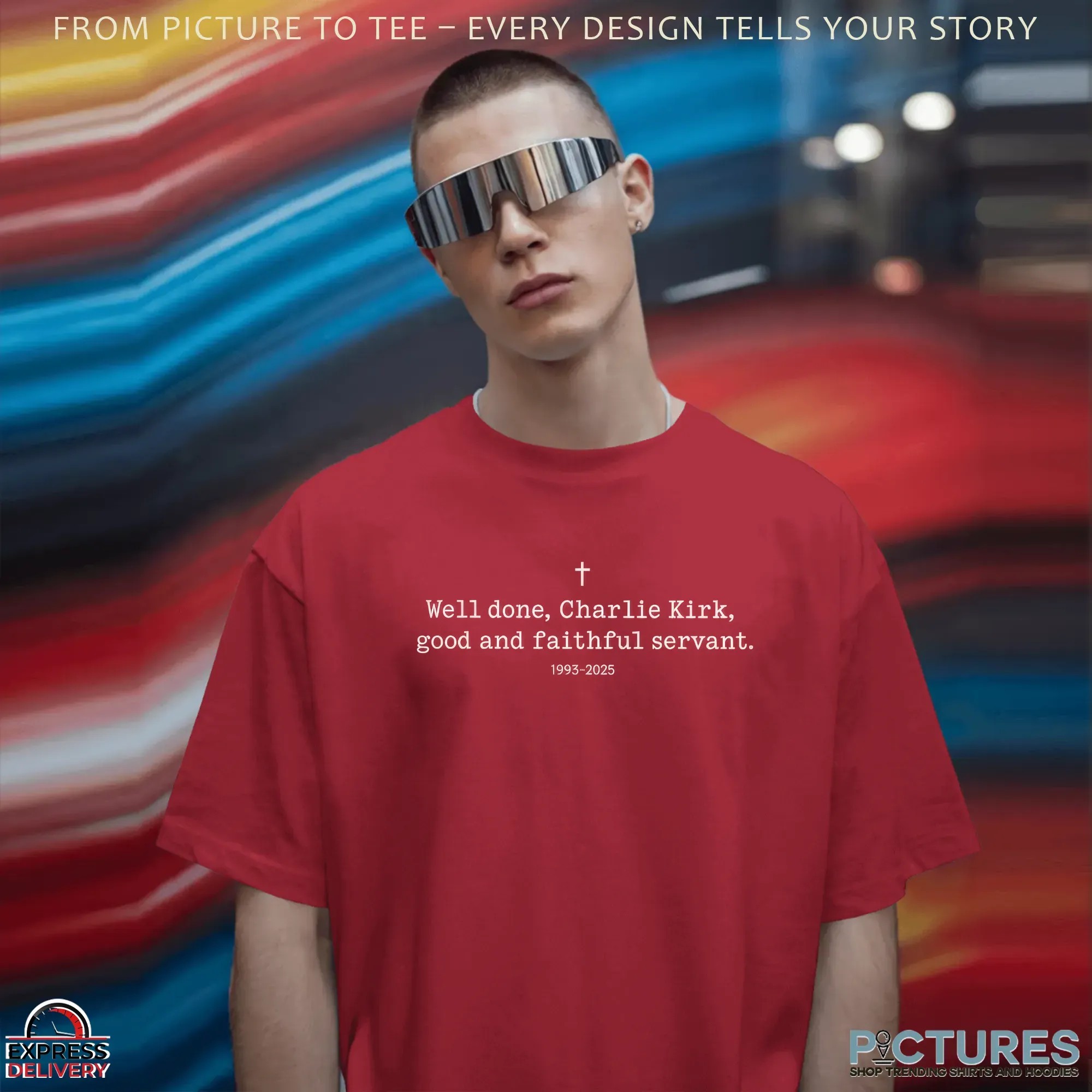 Well Done Charlie Kirk Good And Faithful Servant 1993 2025 Memorial T Shirt