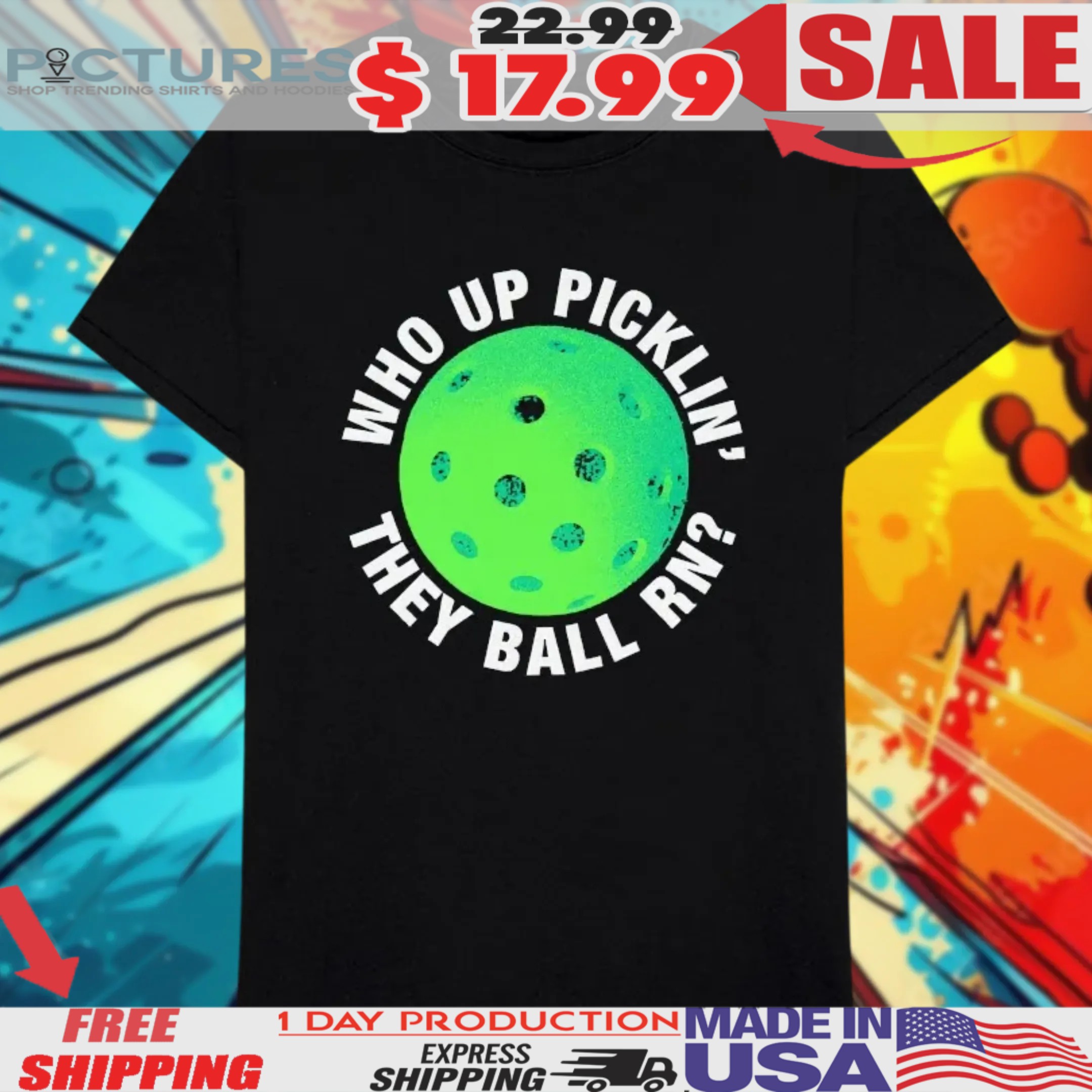 Who Up Picklin’ They Ball RN Shirt